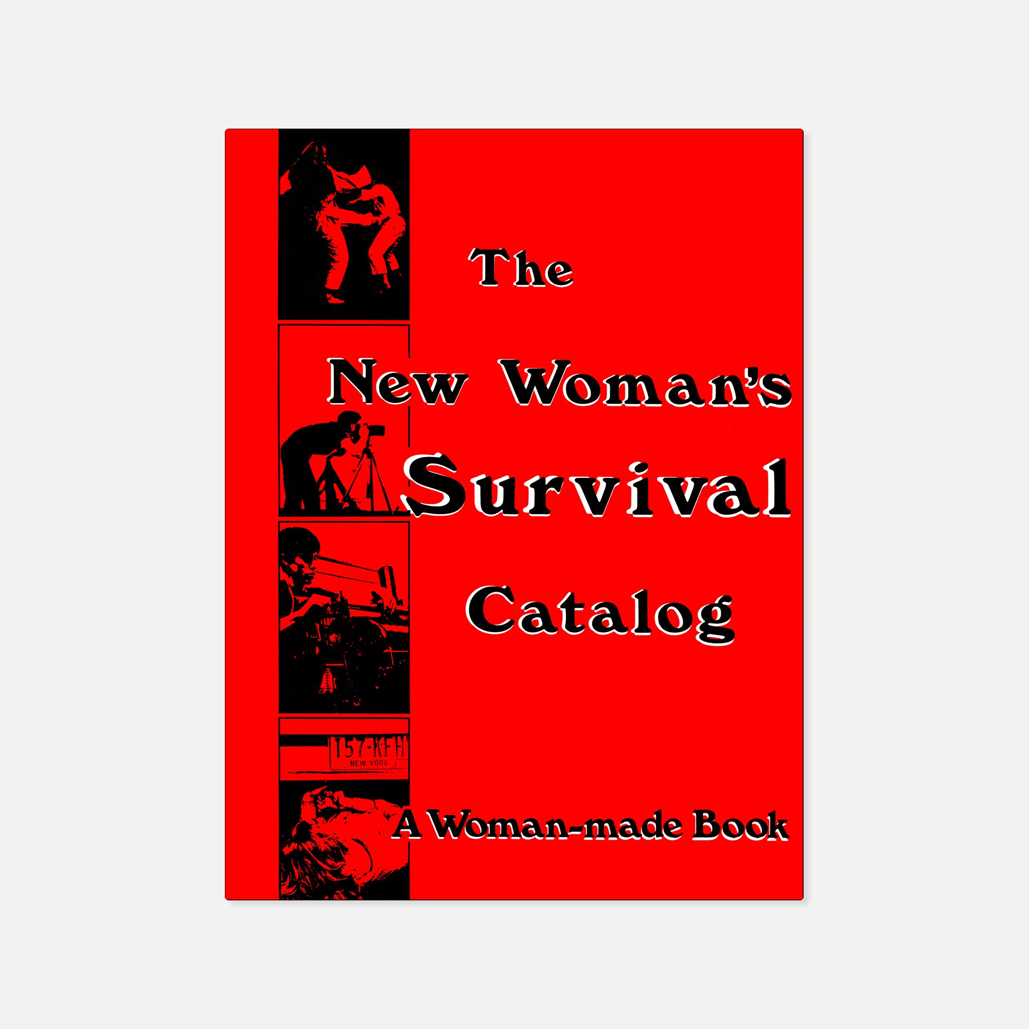 Kirsten Grimstad & Susan Rennie — The New Woman's Survival Catalog