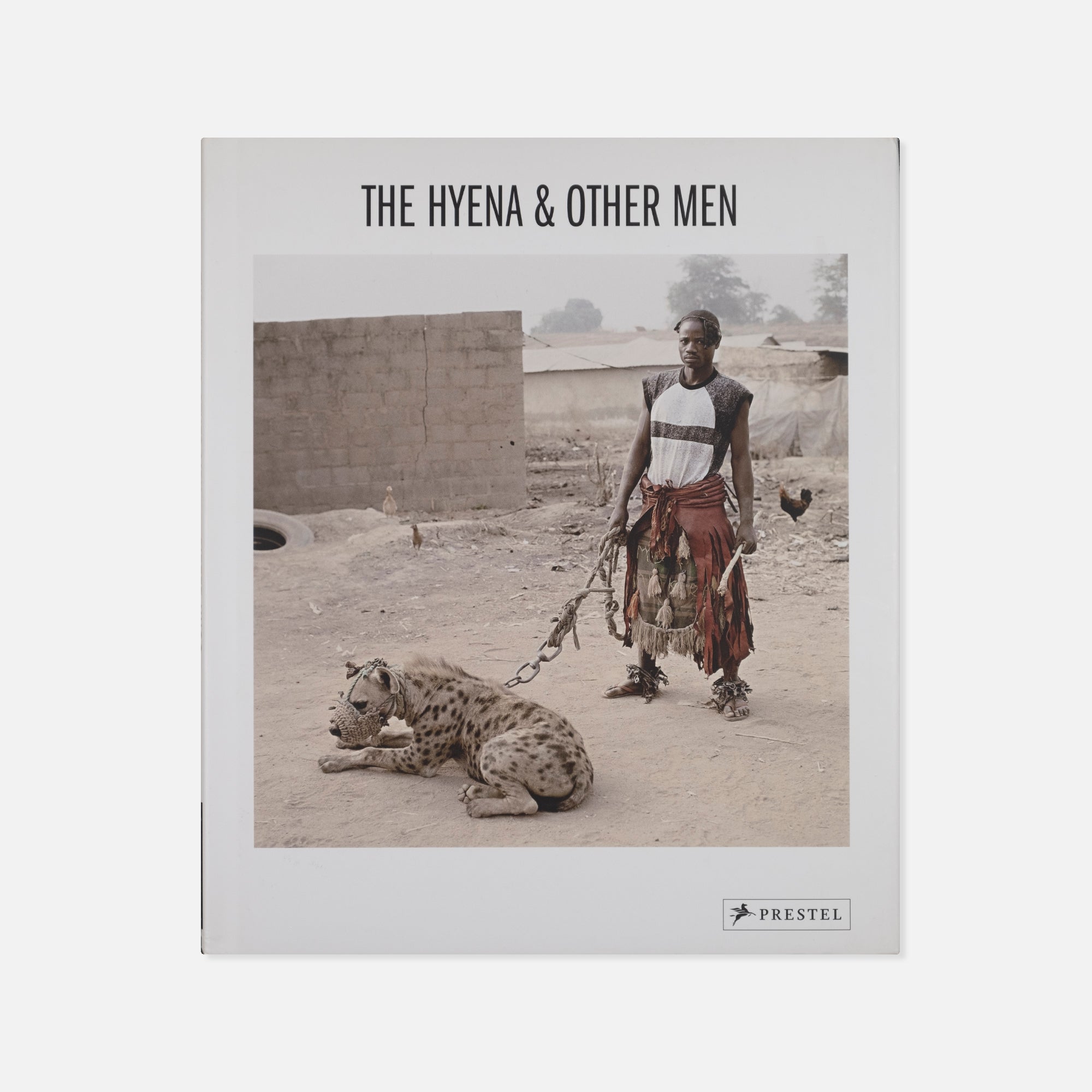 Pieter Hugo — The Hyena & Other Men