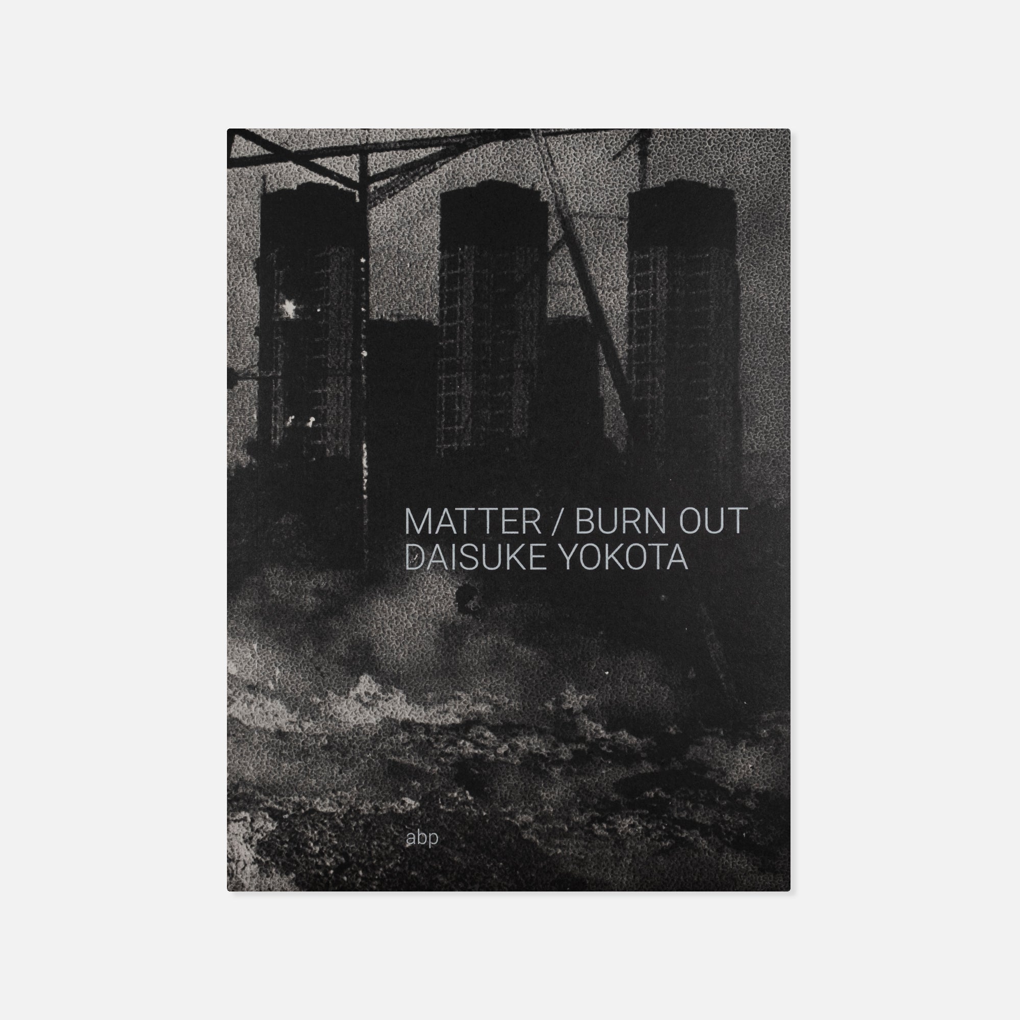 Daisuke Yokota — Matter / Burn Out