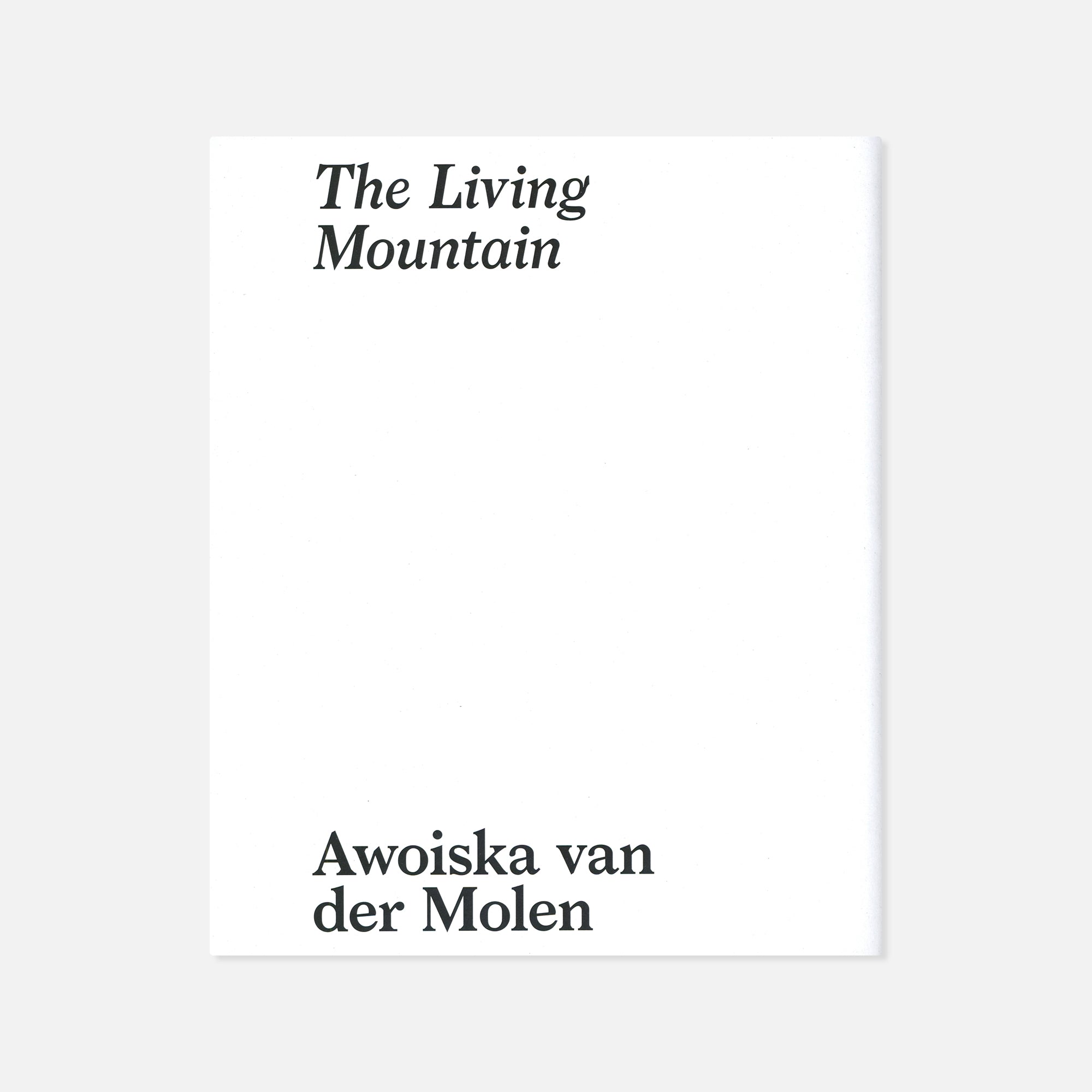 Awoiska van der Molen — The Living Mountain