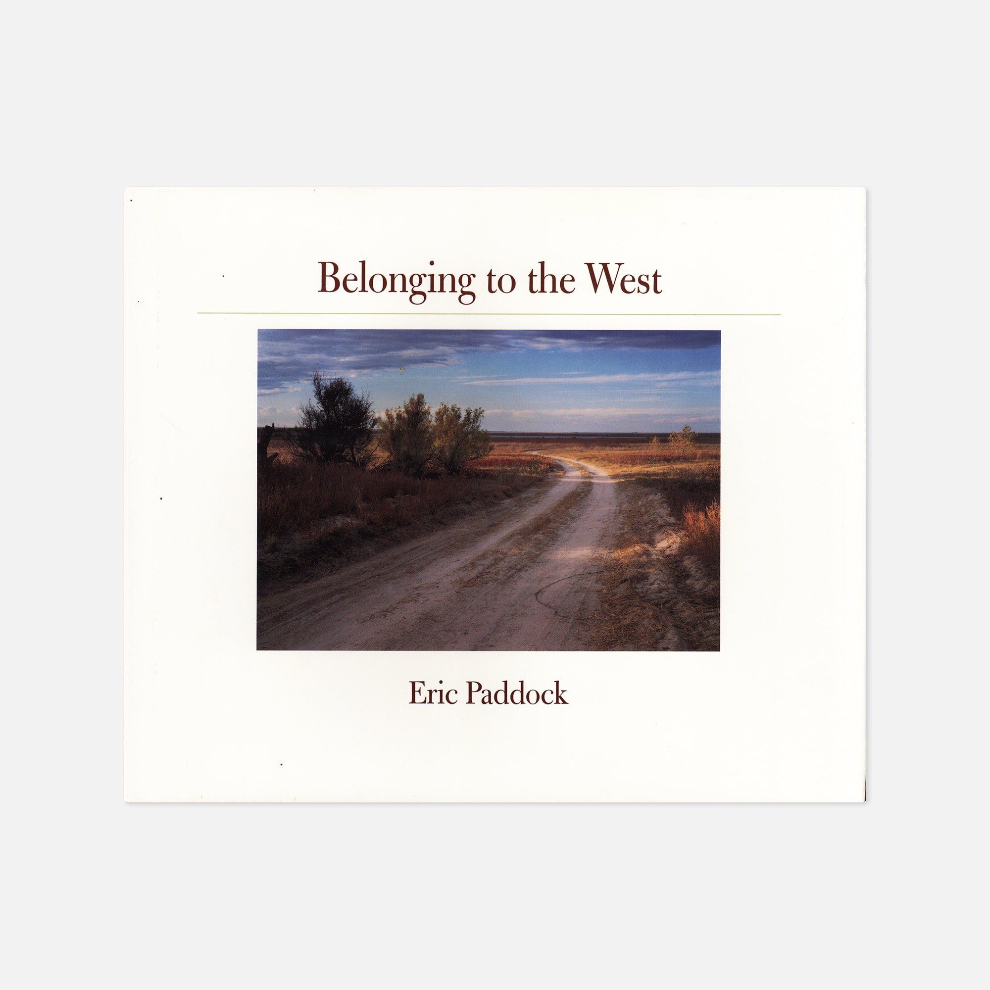 Eric Paddock — Belonging to the West
