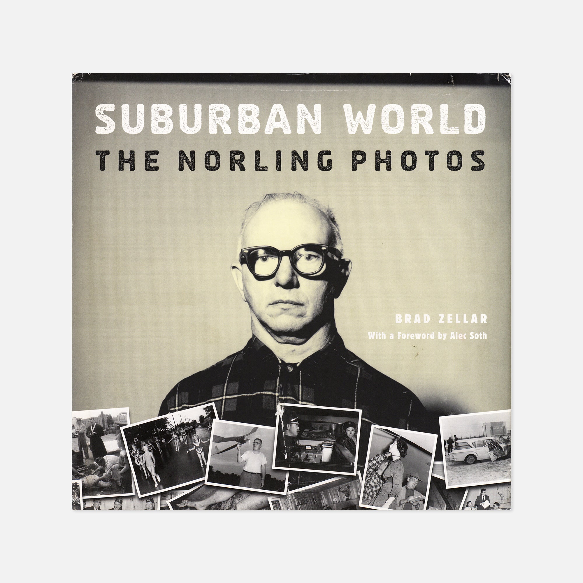 Brad Zellar — Suburban World: the Norling Photos