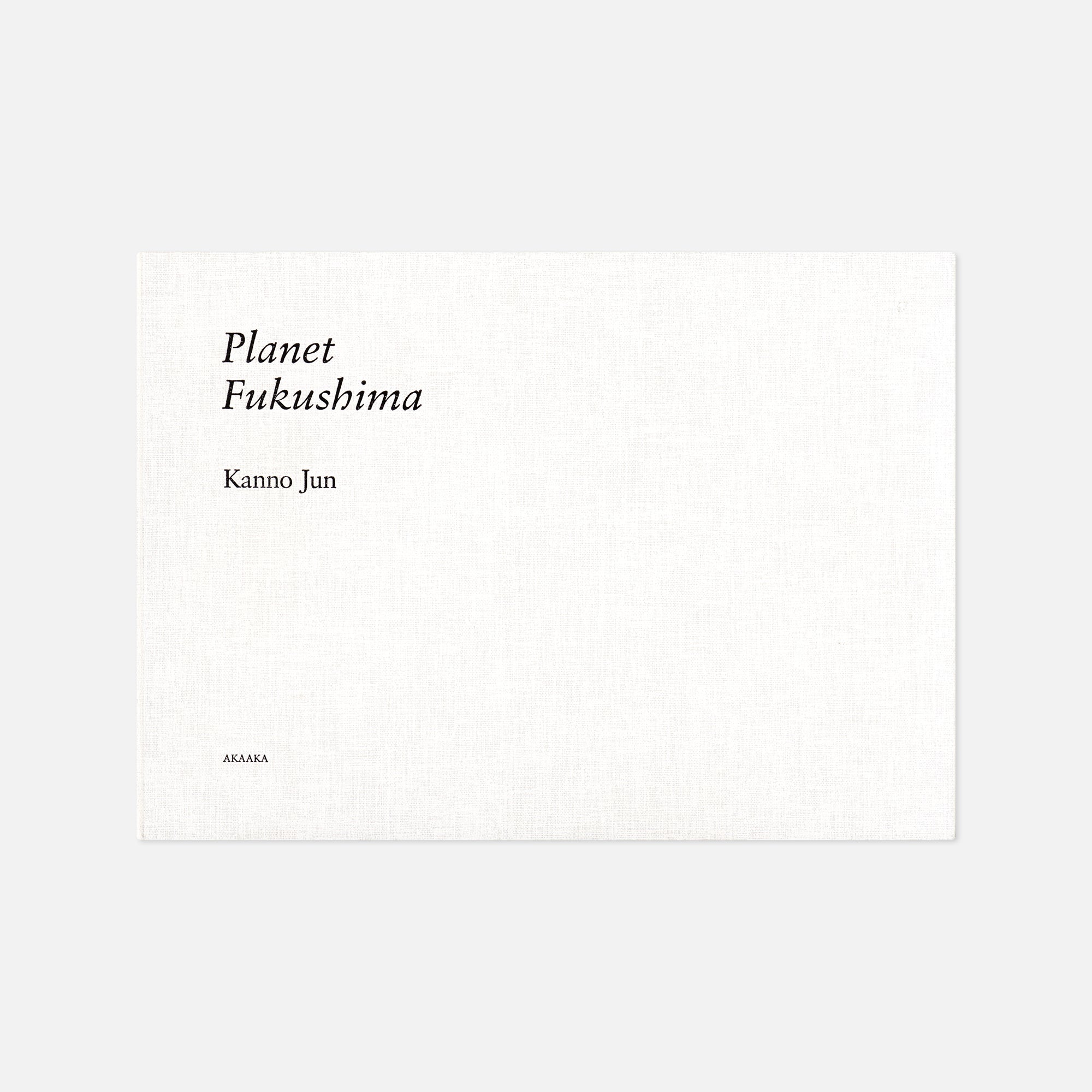 Kanno Jun — Planet Fukushima