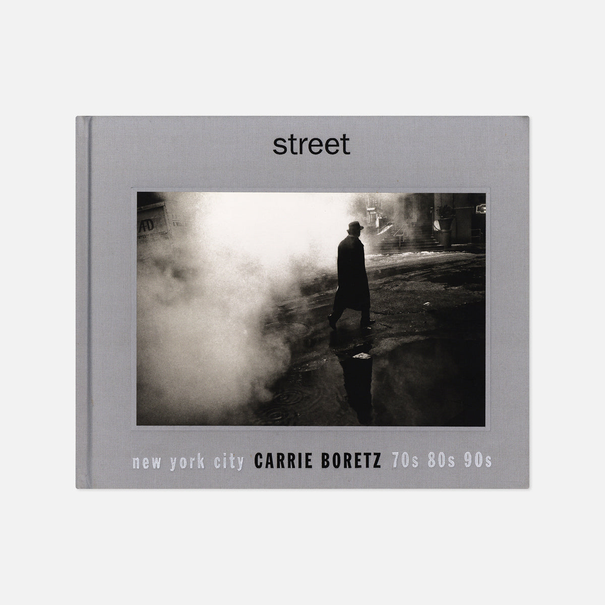 Carrie Boretz — Street: New York City – 70s 80s 90s