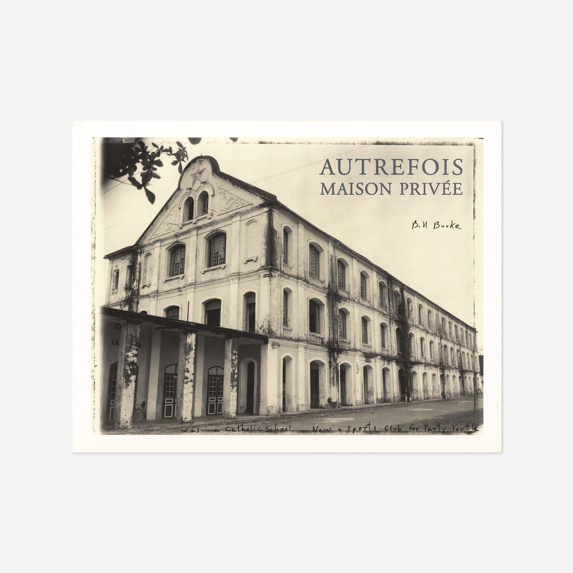Bill Burke — Autrefois Maison Privée