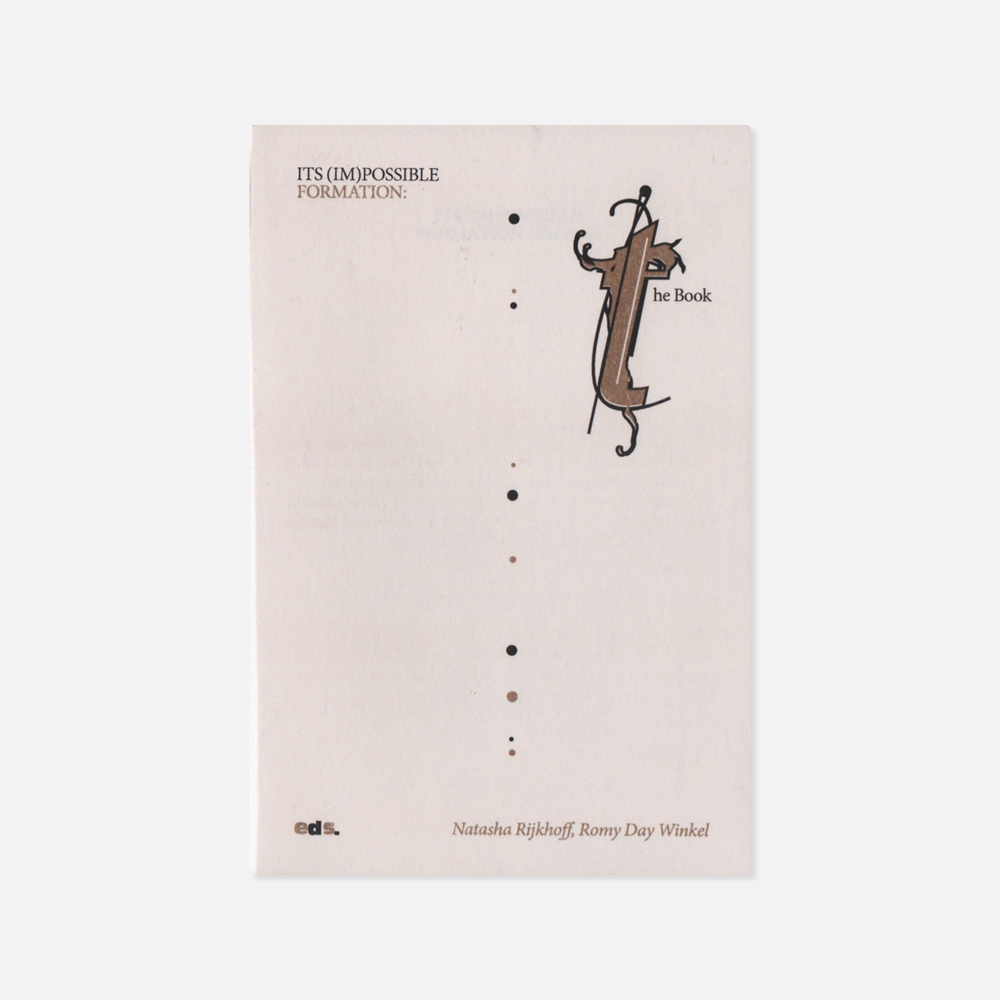 Natasha Rijkhoff & Romy Day Winkel (eds.) — Its (Im)possible Formation: The Book