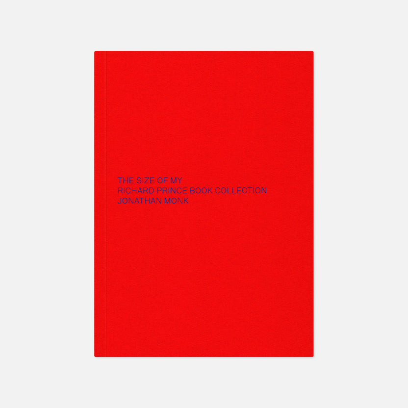 Jonathan Monk — The Size of my Richard Prince Book Collection – Wolf Books
