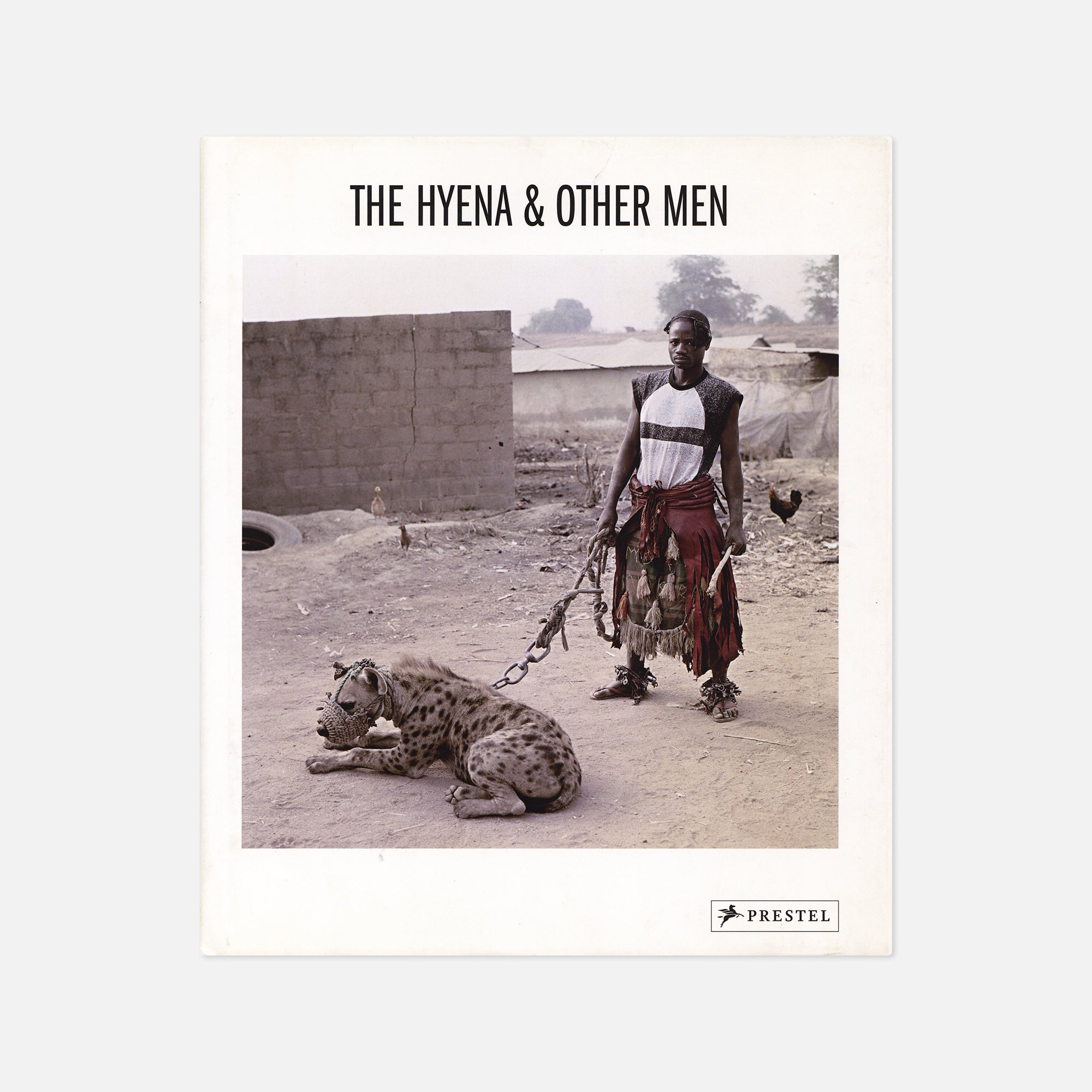 Pieter Hugo — The Hyena & Other Men