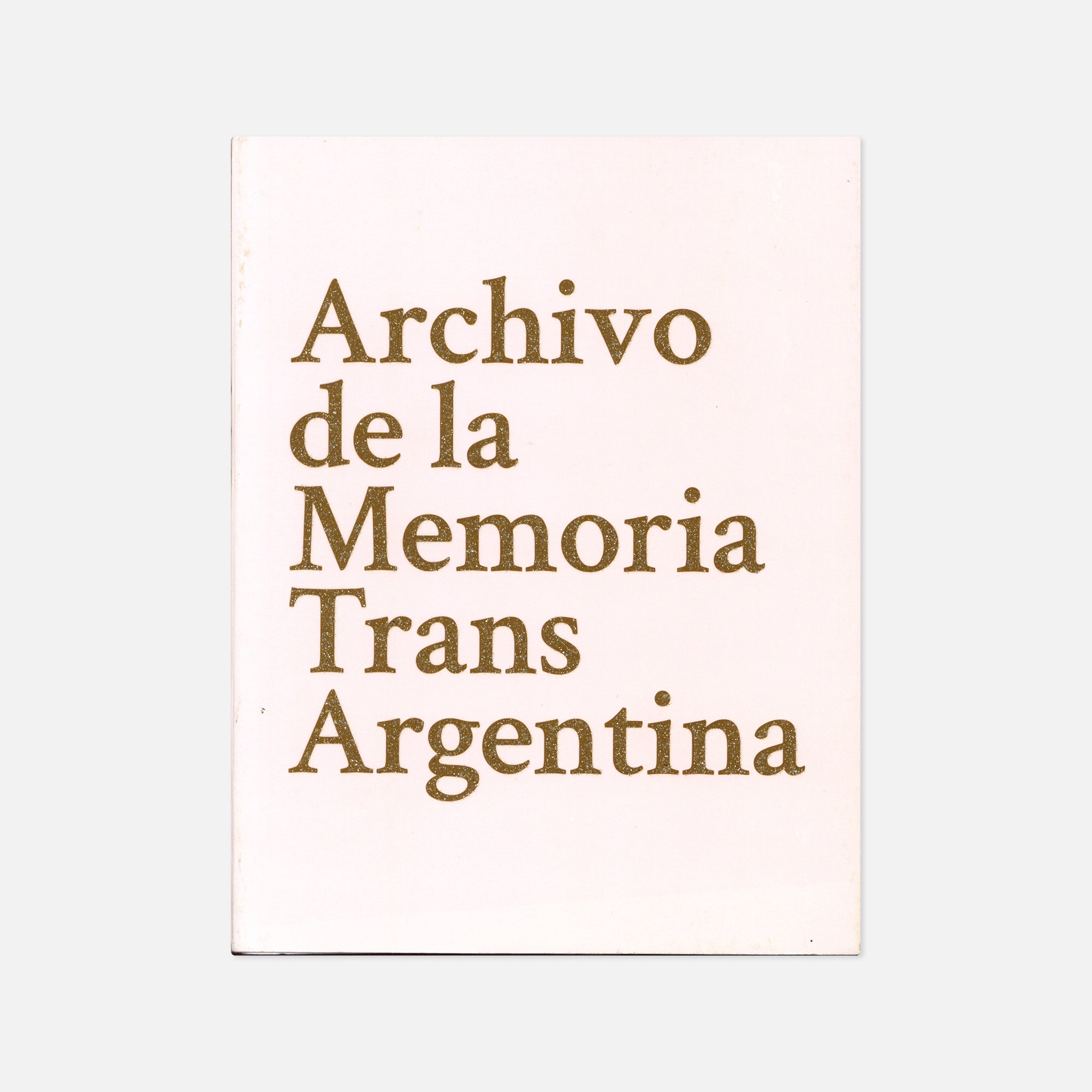 Archivo de la Memoria Trans — Archivo de la Memoria Trans Argentina