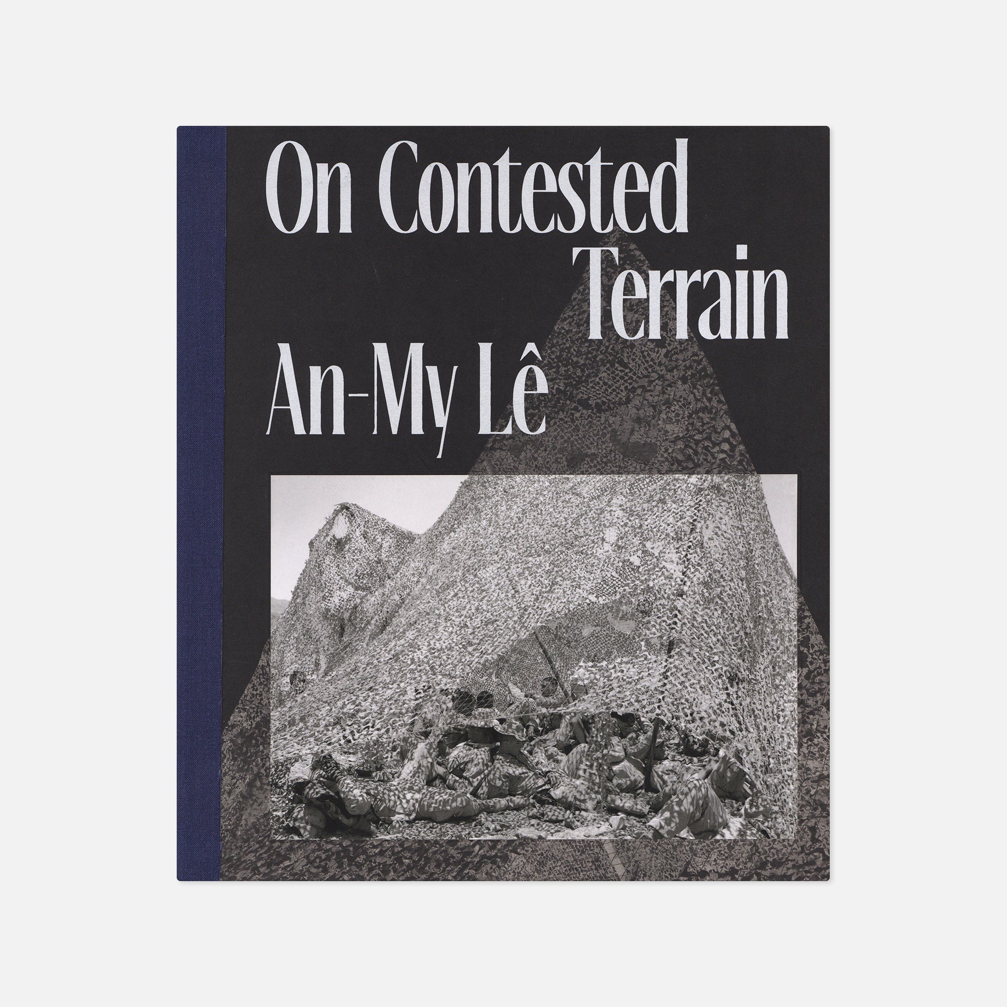An-My Lê — On Contested Terrain