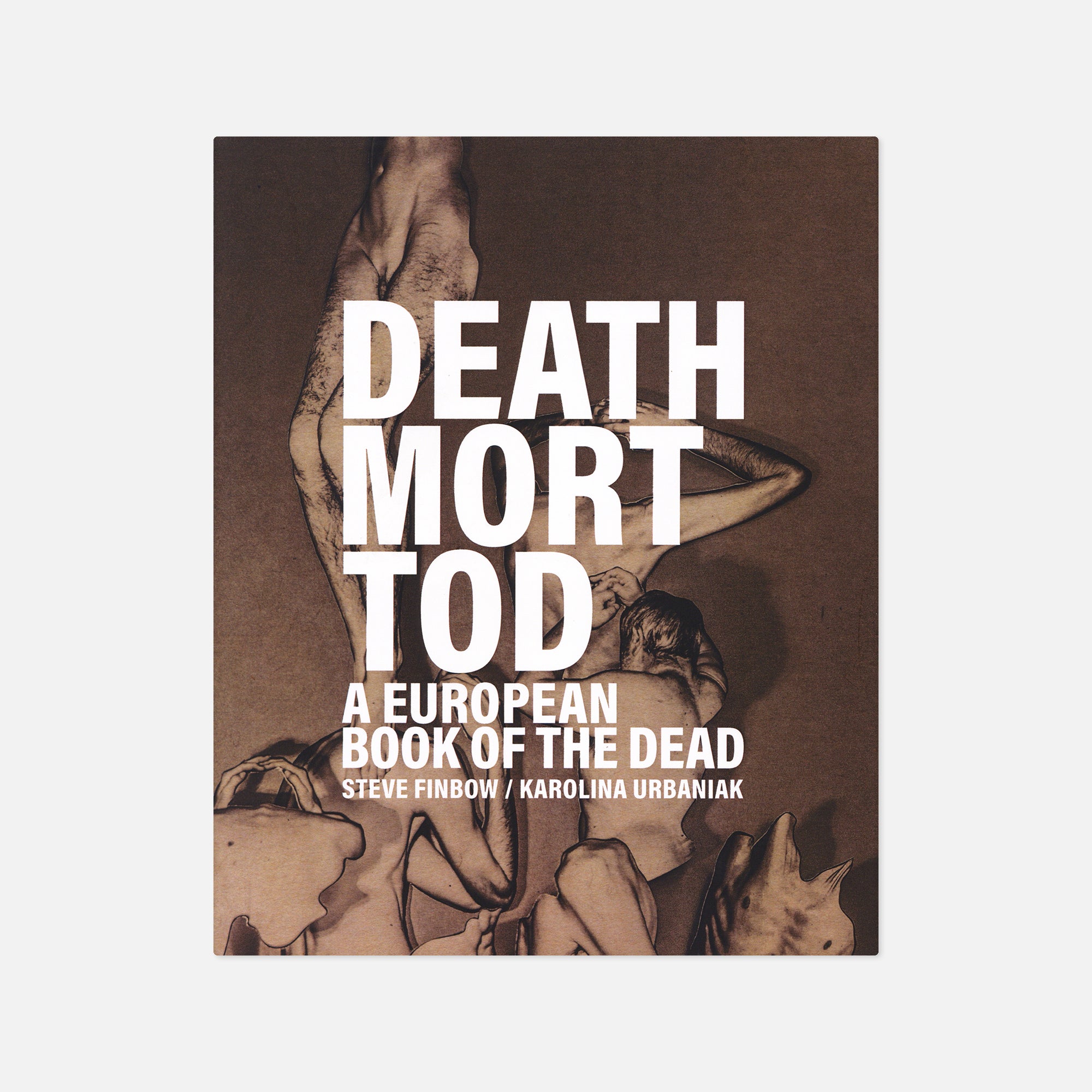 Karolina Urbaniak — Death Mort Tod: European Book of the Dead