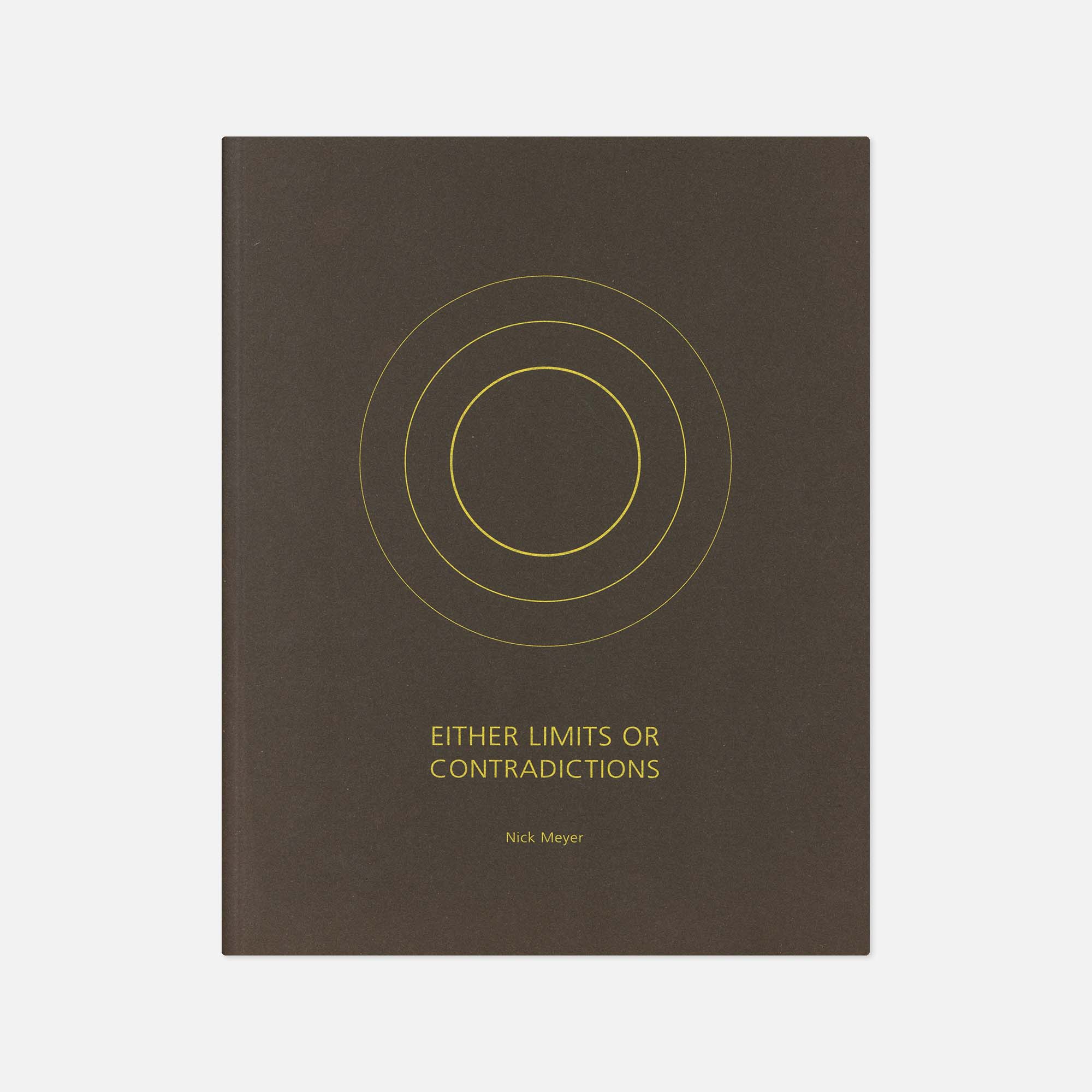 Nick Meyer — Either Limits or Contradictions