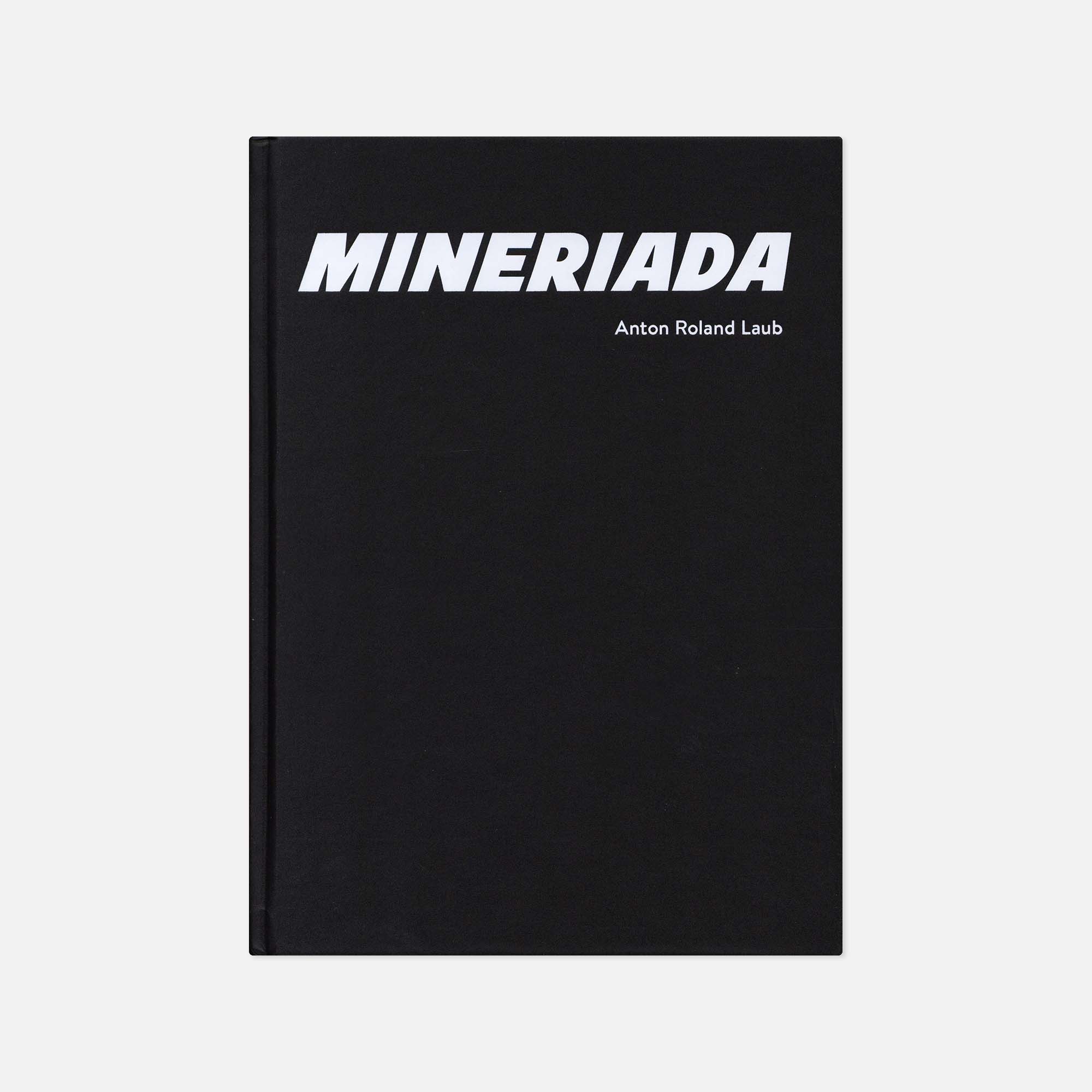Anton Roland Laub — Mineriada