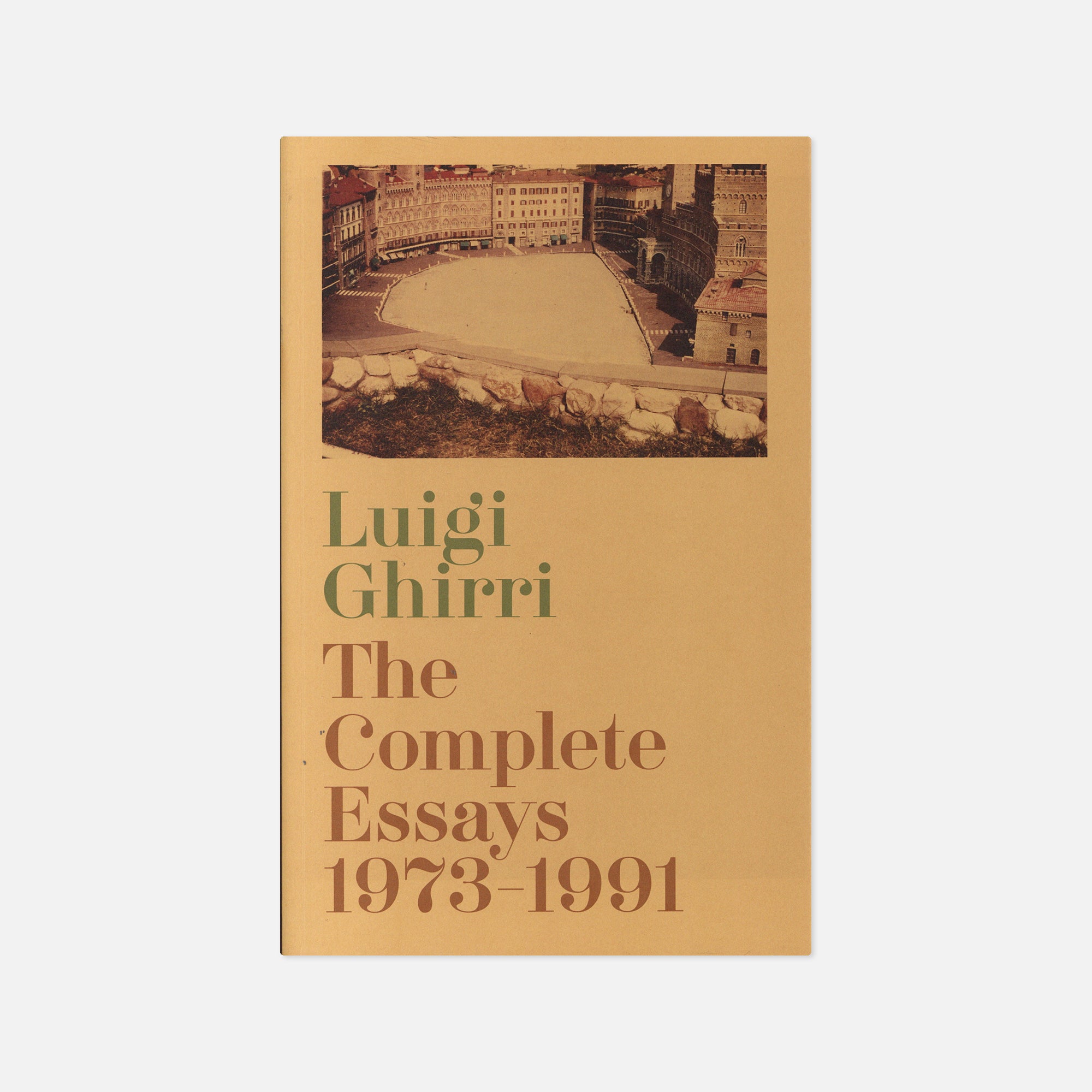 Luigi Ghirri — The Complete Essays 1973-1991