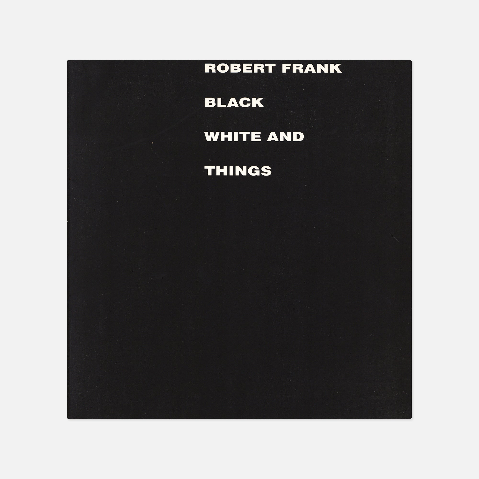 Robert Frank — Black White And Things