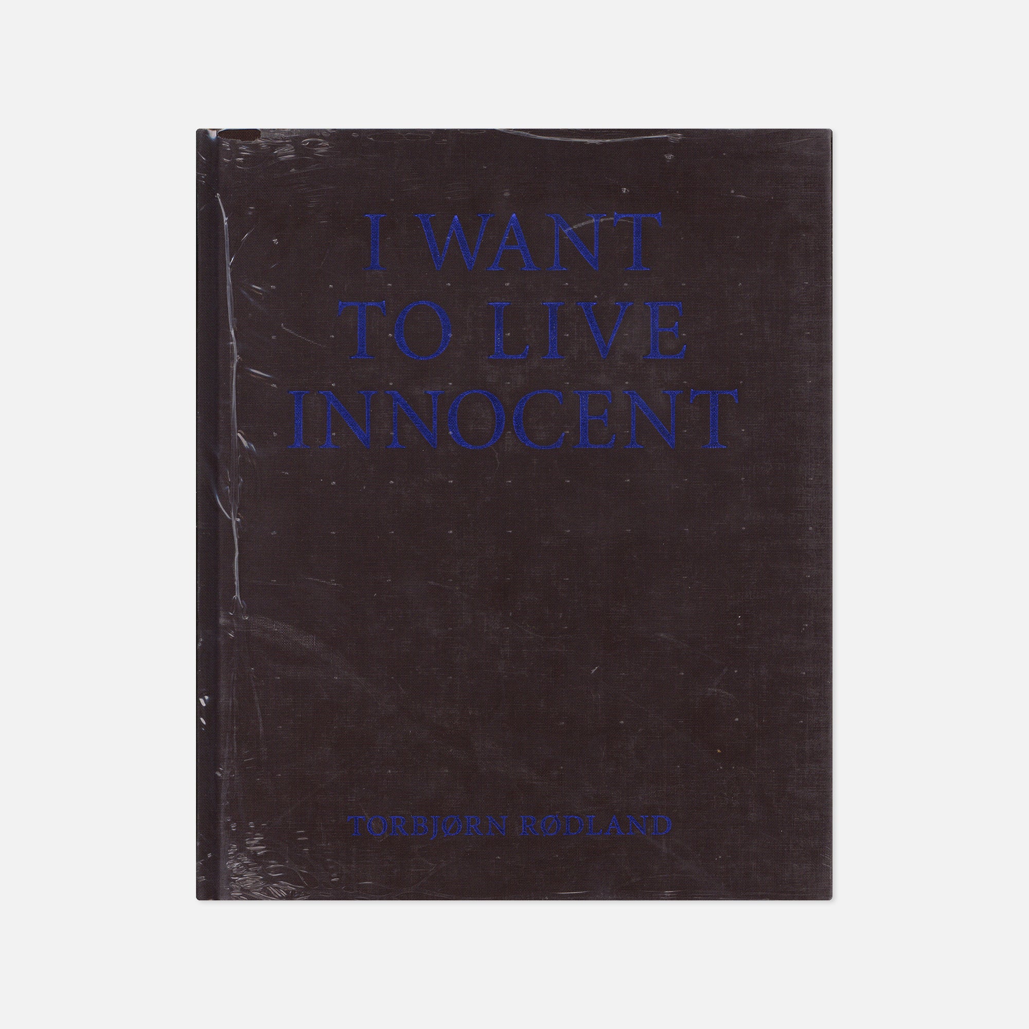 Torbjørn Rødland — I Want To Live Innocent