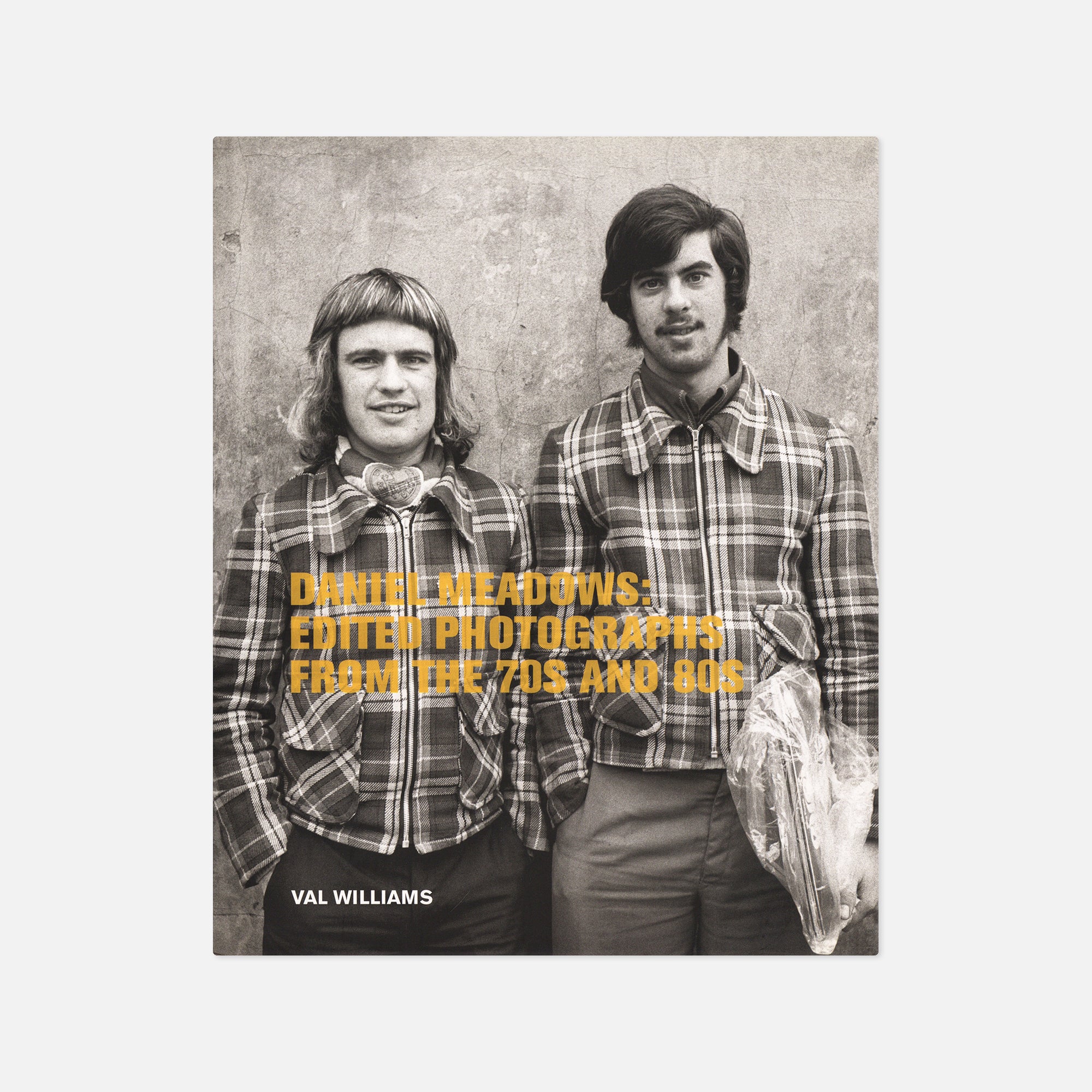 Val Williams — Daniel Meadows: Edited Photographs from the 70s and 80s