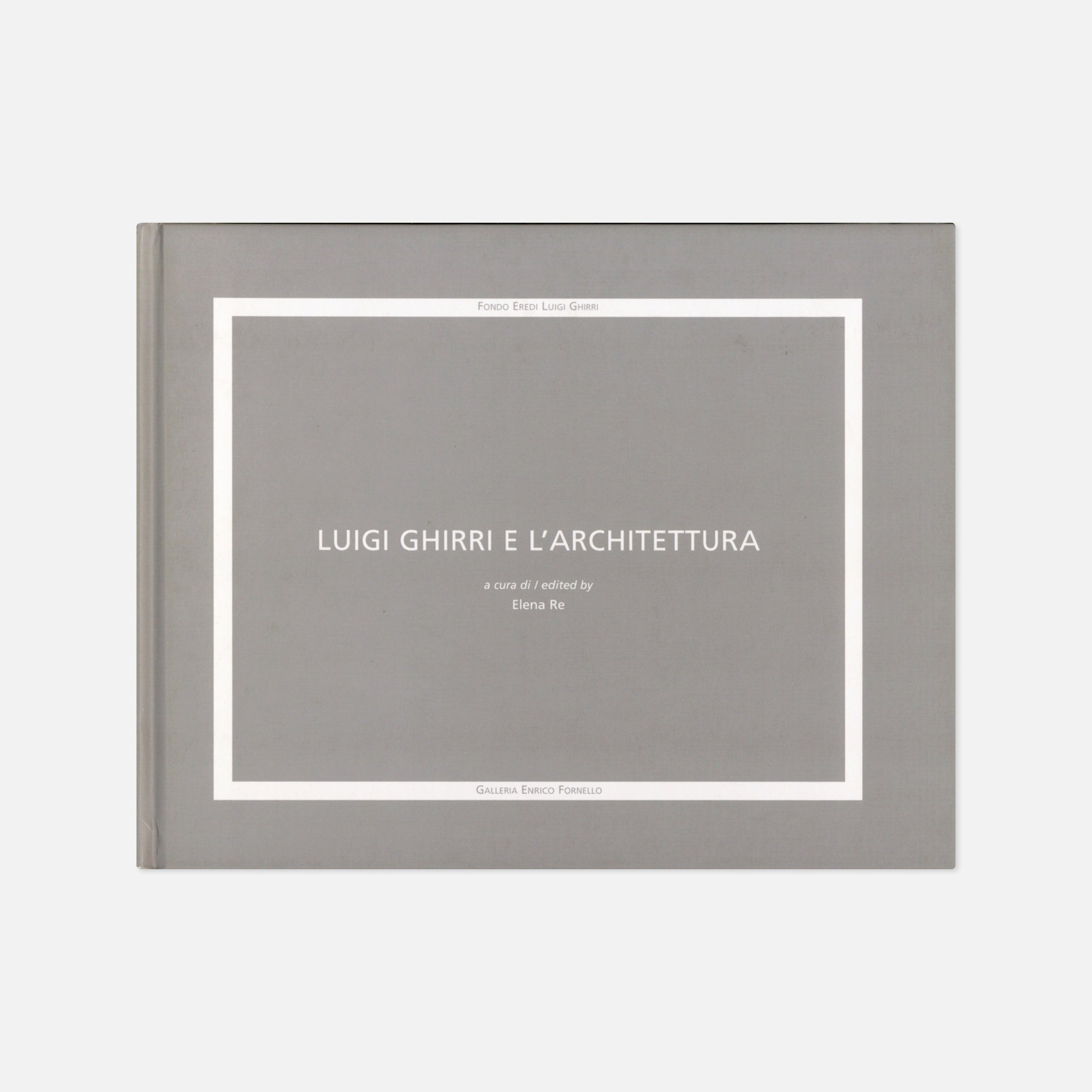 Luigi Ghirri e l'Architettura