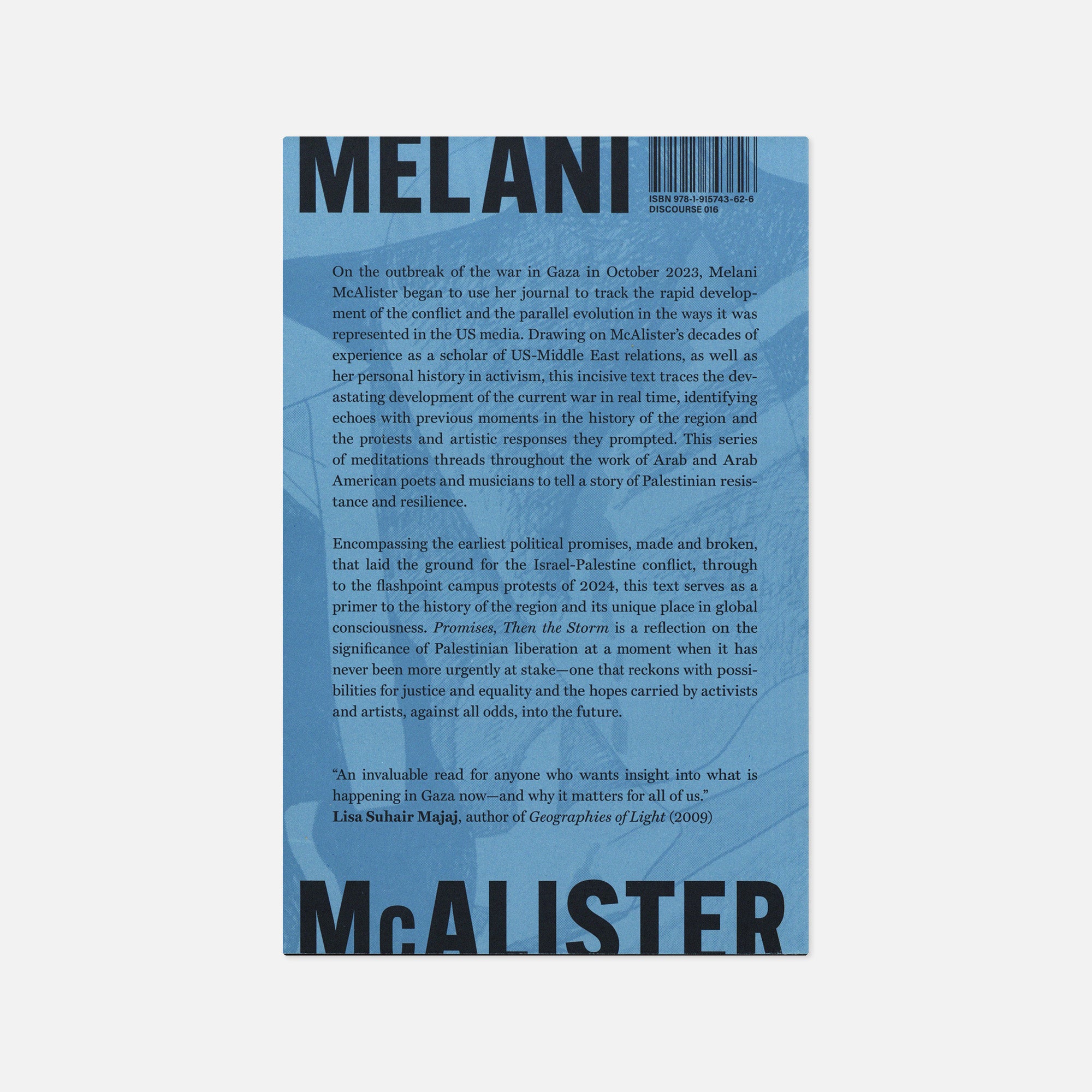 Melani McAlister — Promises, then the Storm: Notes on Memory, Protest, and the Israel-Gaza War