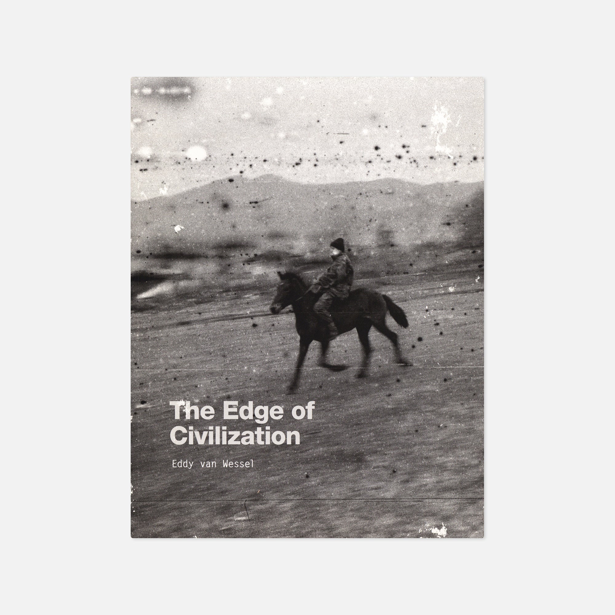 Eddy van Wessel — The Edge of Civilization