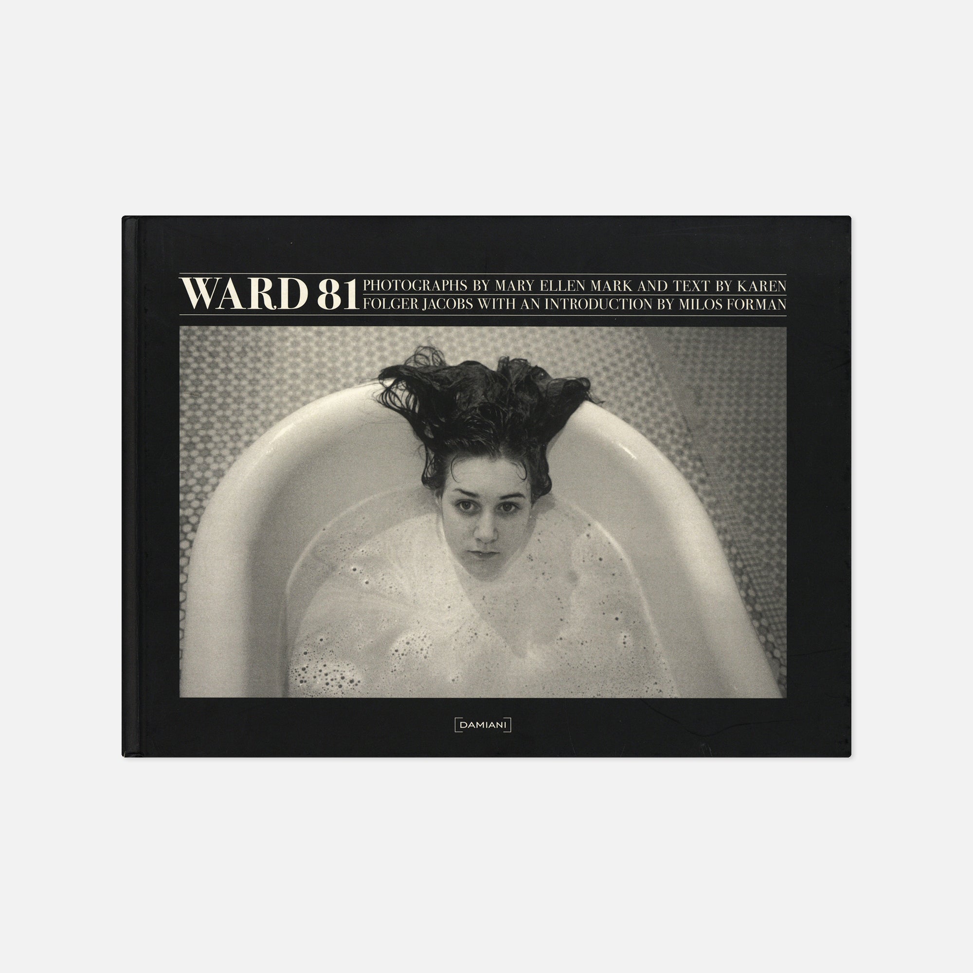 Mary Ellen Mark — Ward 81