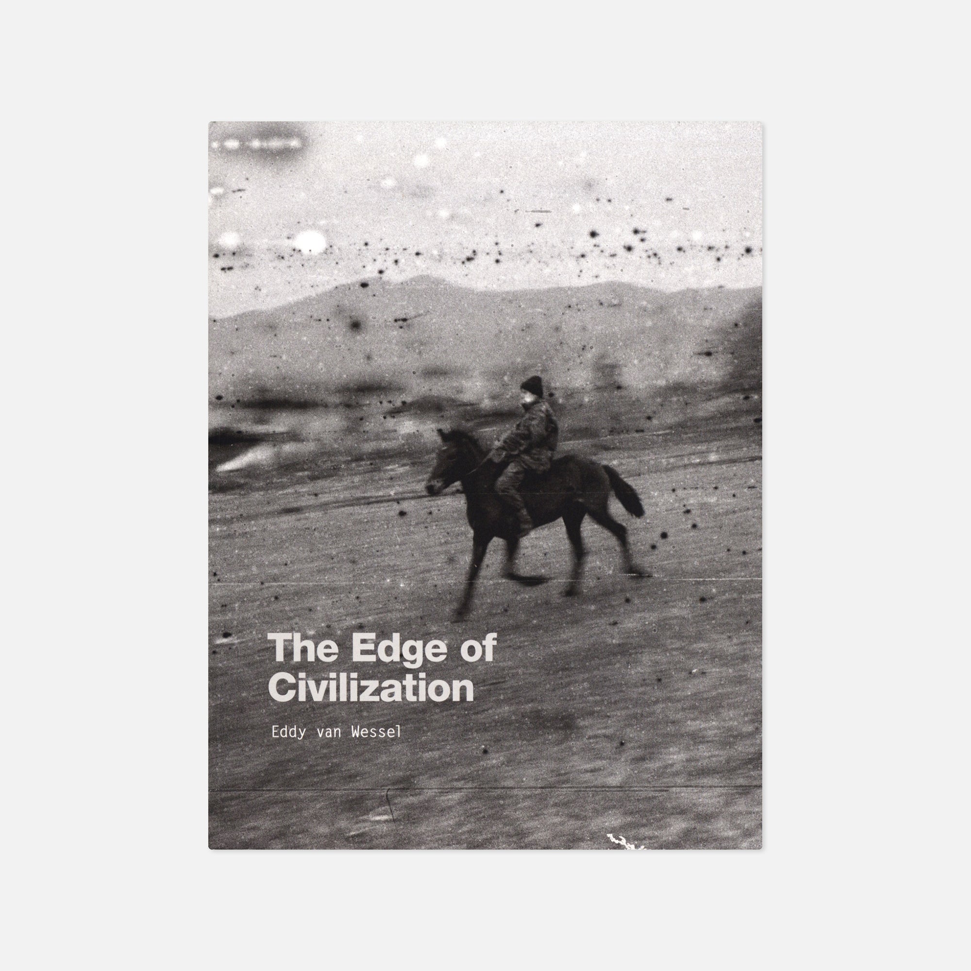 Eddy van Wessel — The Edge of Civilization