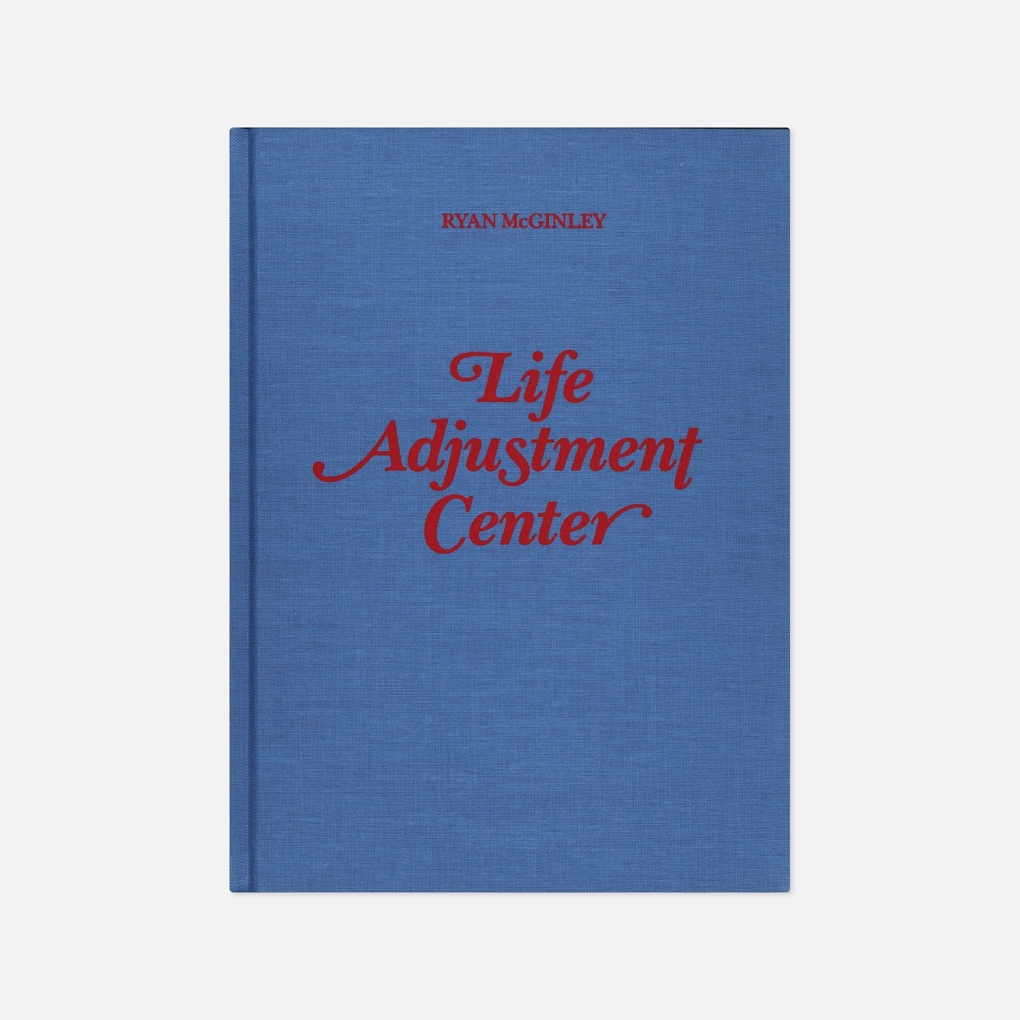 Ryan McGinley — Life Adjustment Center