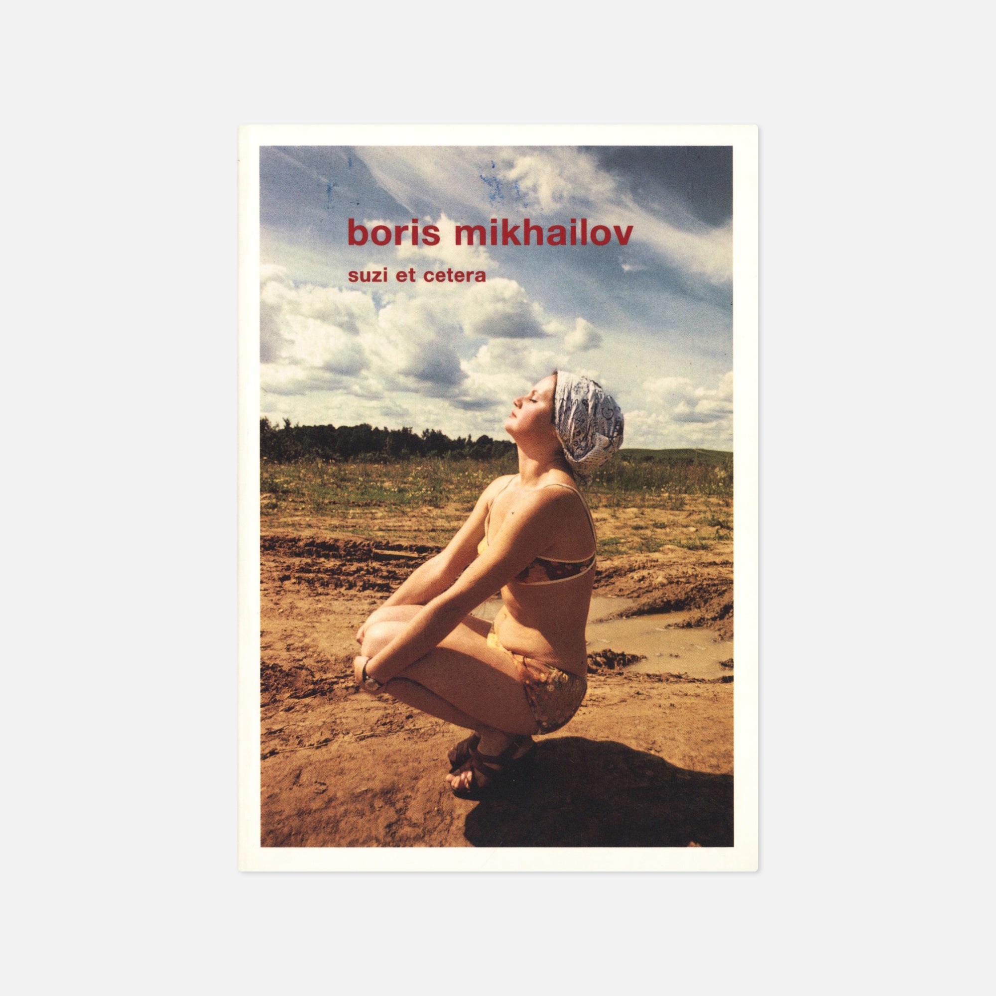 Boris Mikhailov — Suzi et Cetera