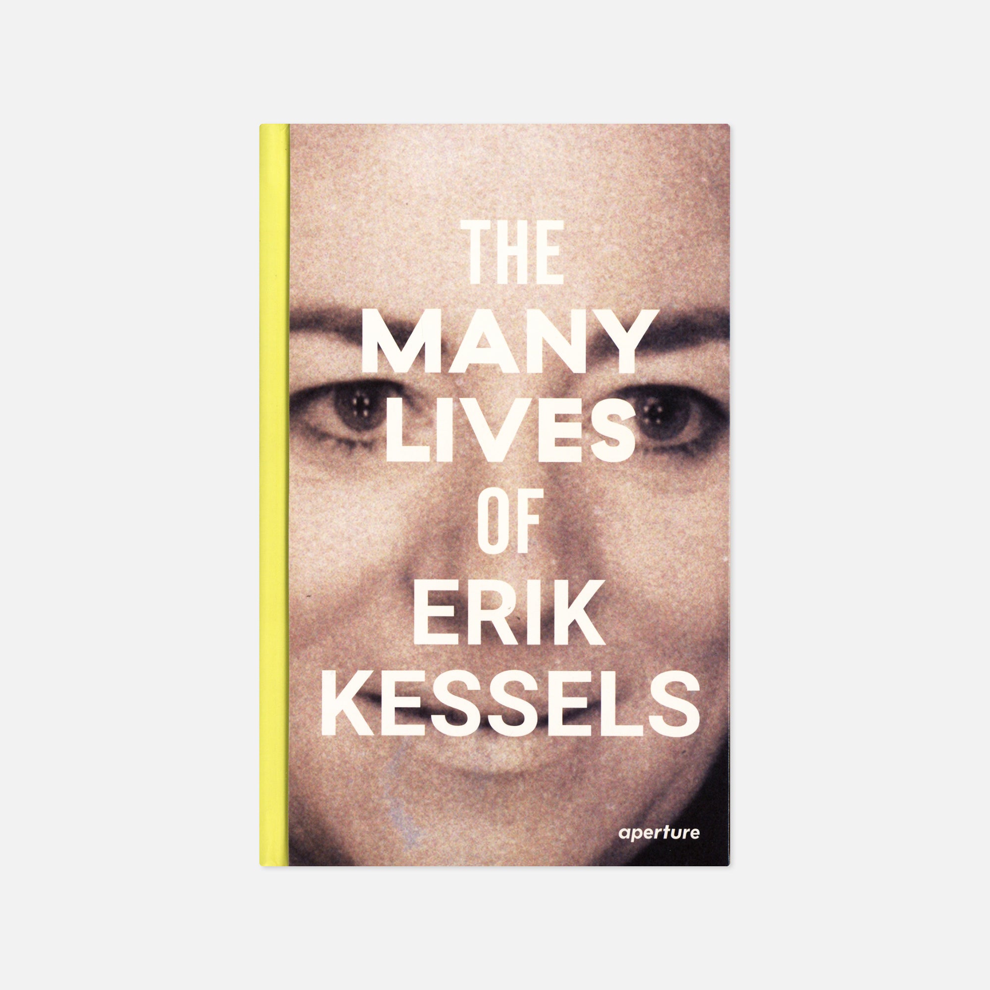 Erik Kessels — The Many Lives of Erik Kessels