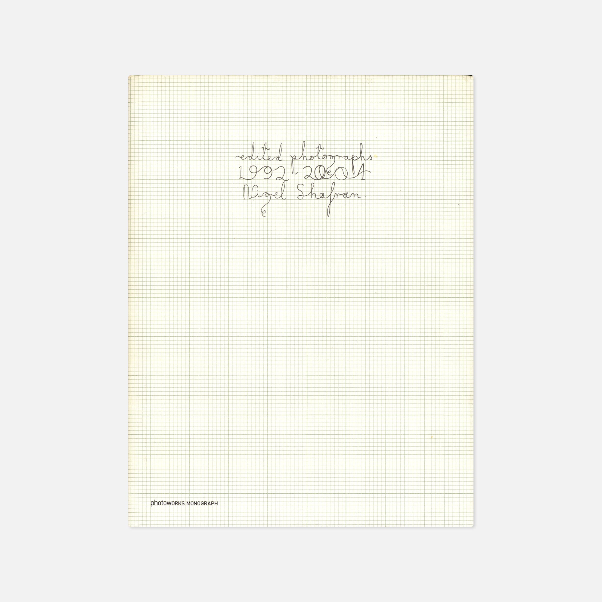 Nigel Shafran — Edited Photographs 1992-2004
