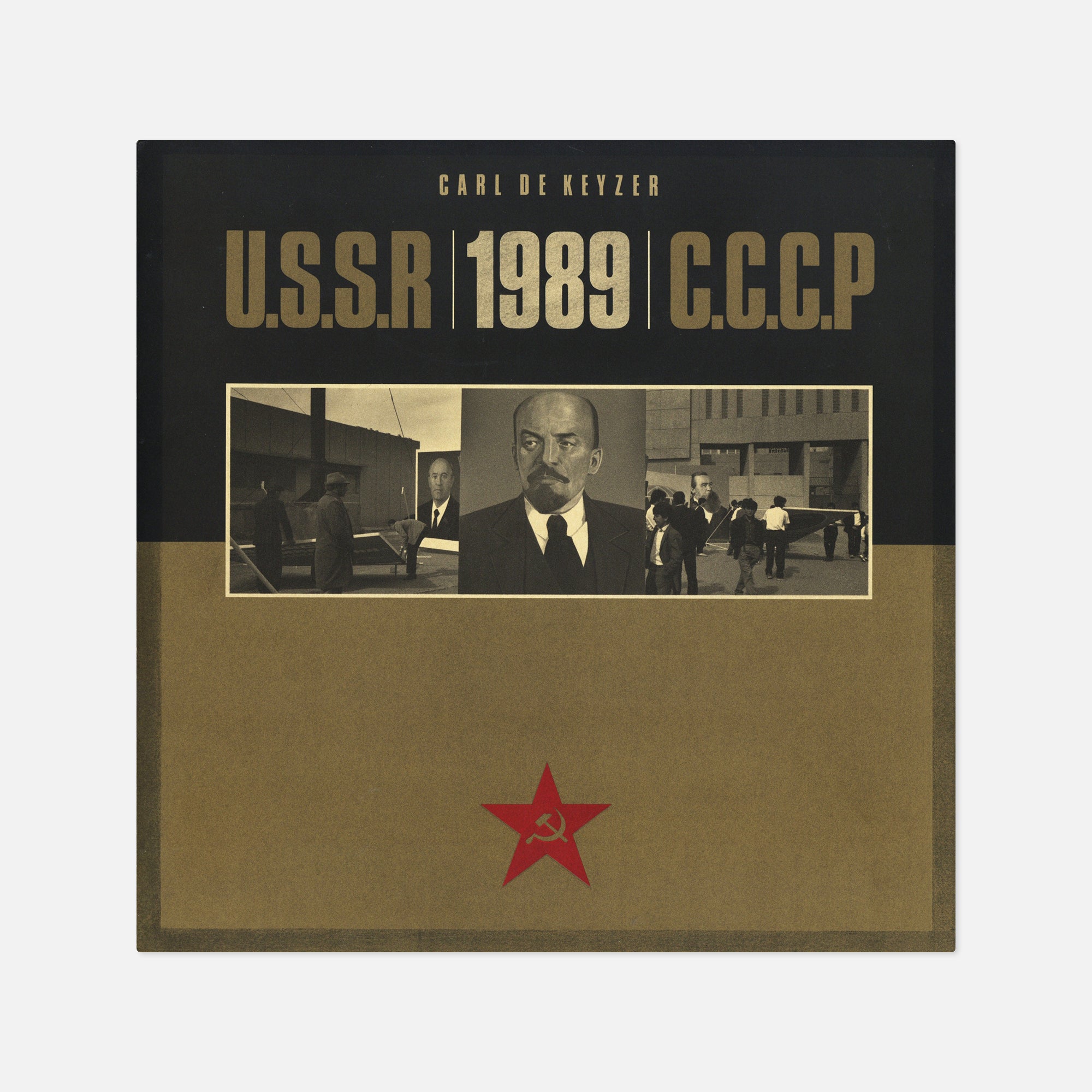 Carl de Keyzer — U.S.S.R. 1989 C.C.C.P.