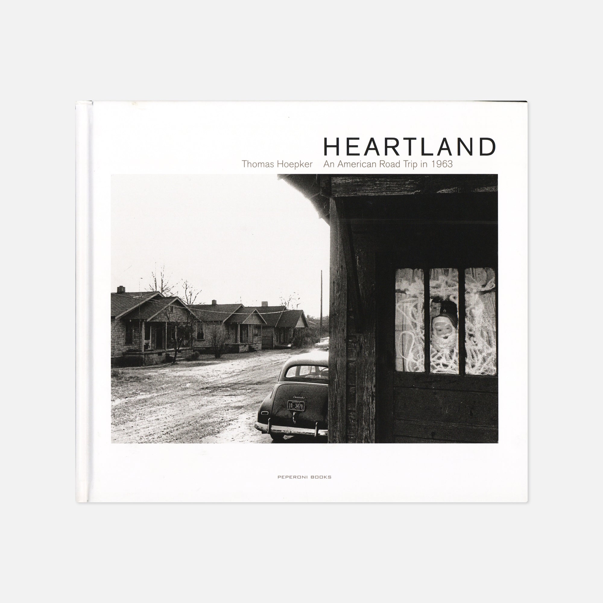 Thomas Hoepker — Heartland, An American Road Trip in 1963