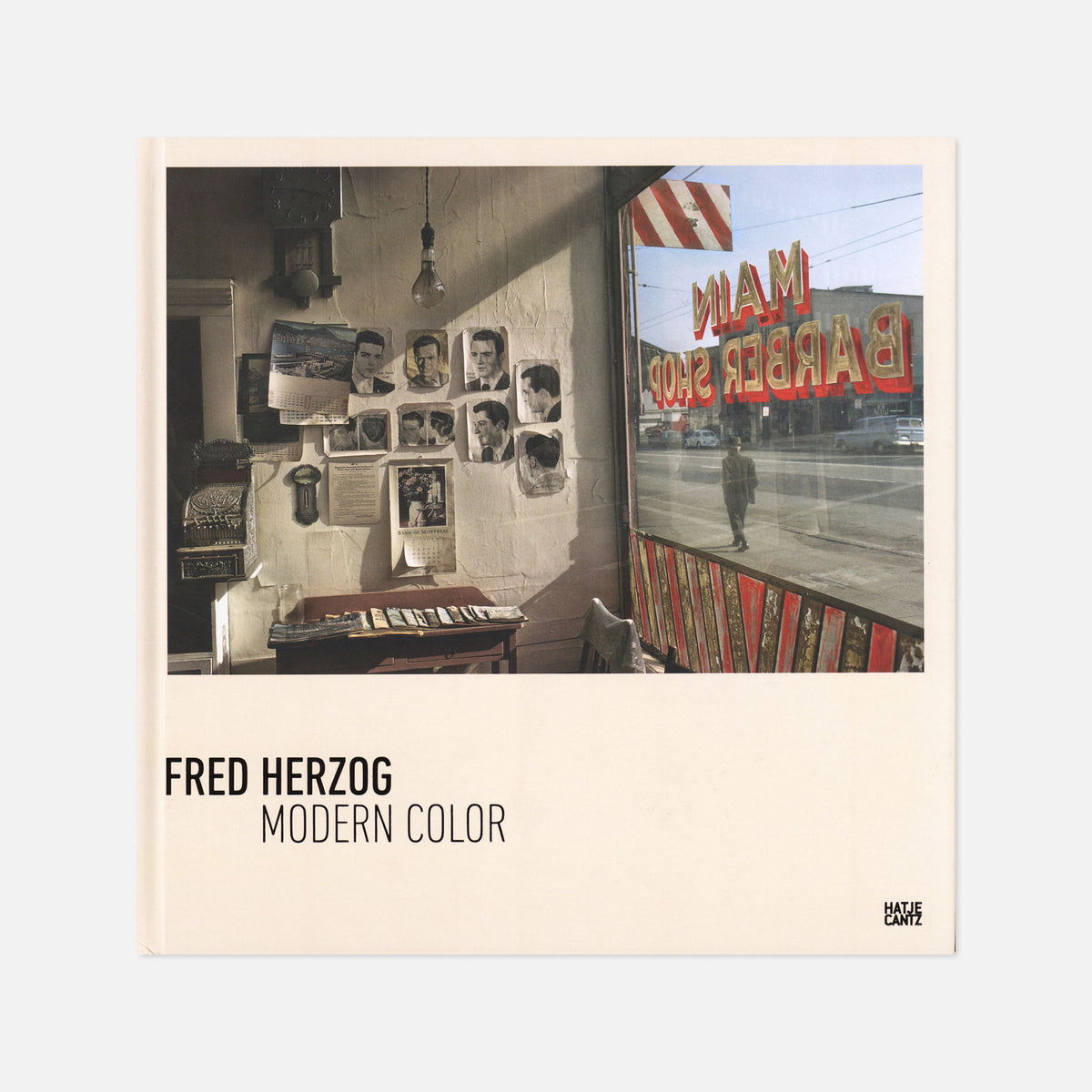 Fred Herzog — Modern Color