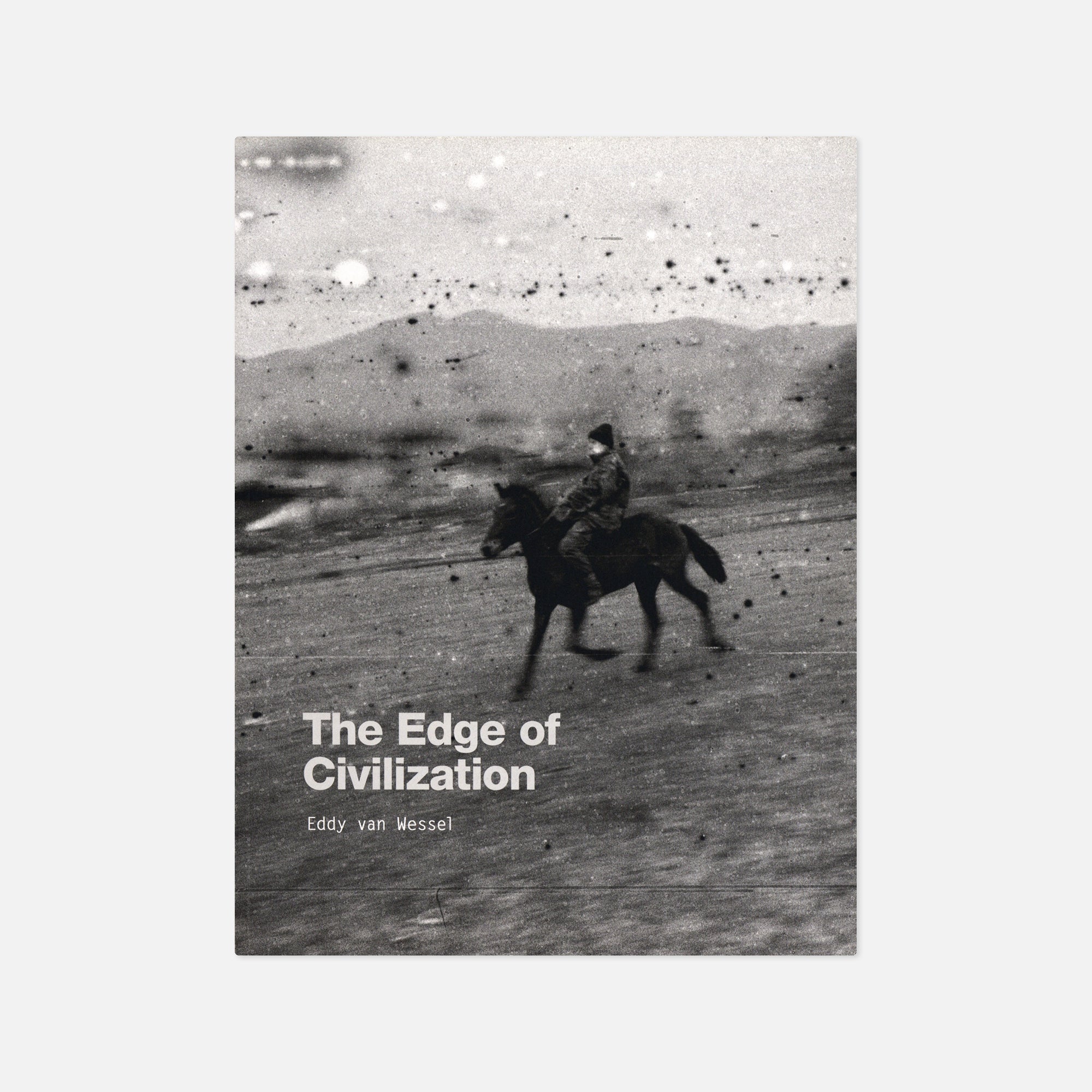 Eddy van Wessel — The Edge of Civilization