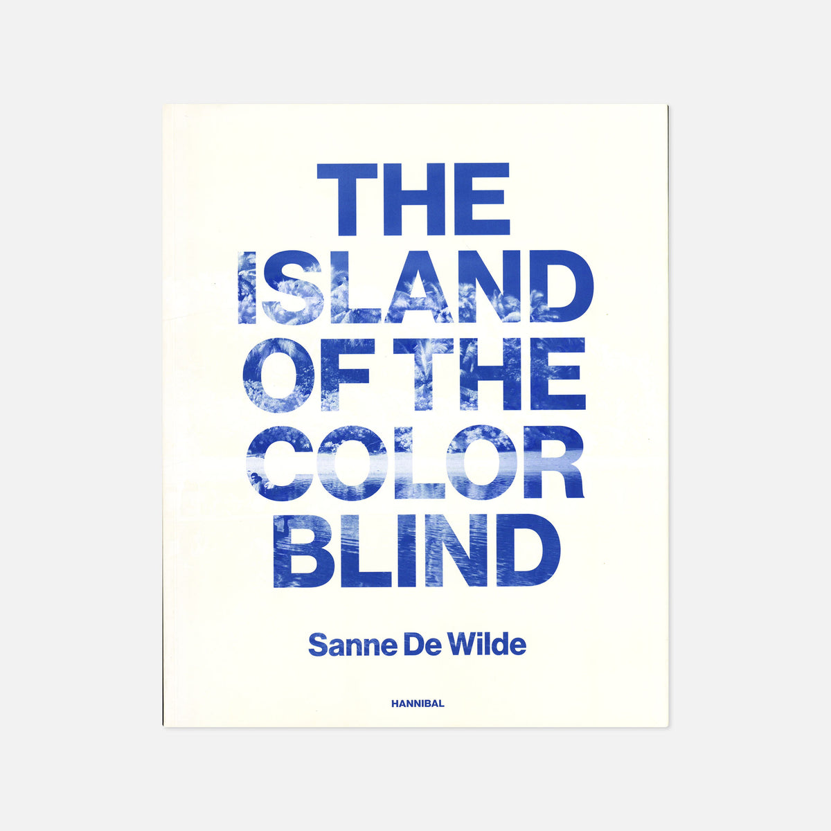 Sanne De Wilde — The Island of the Colorblind