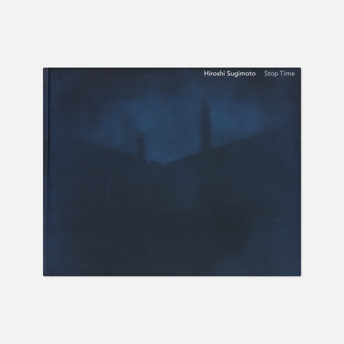 Hiroshi Sugimoto — Stop Time