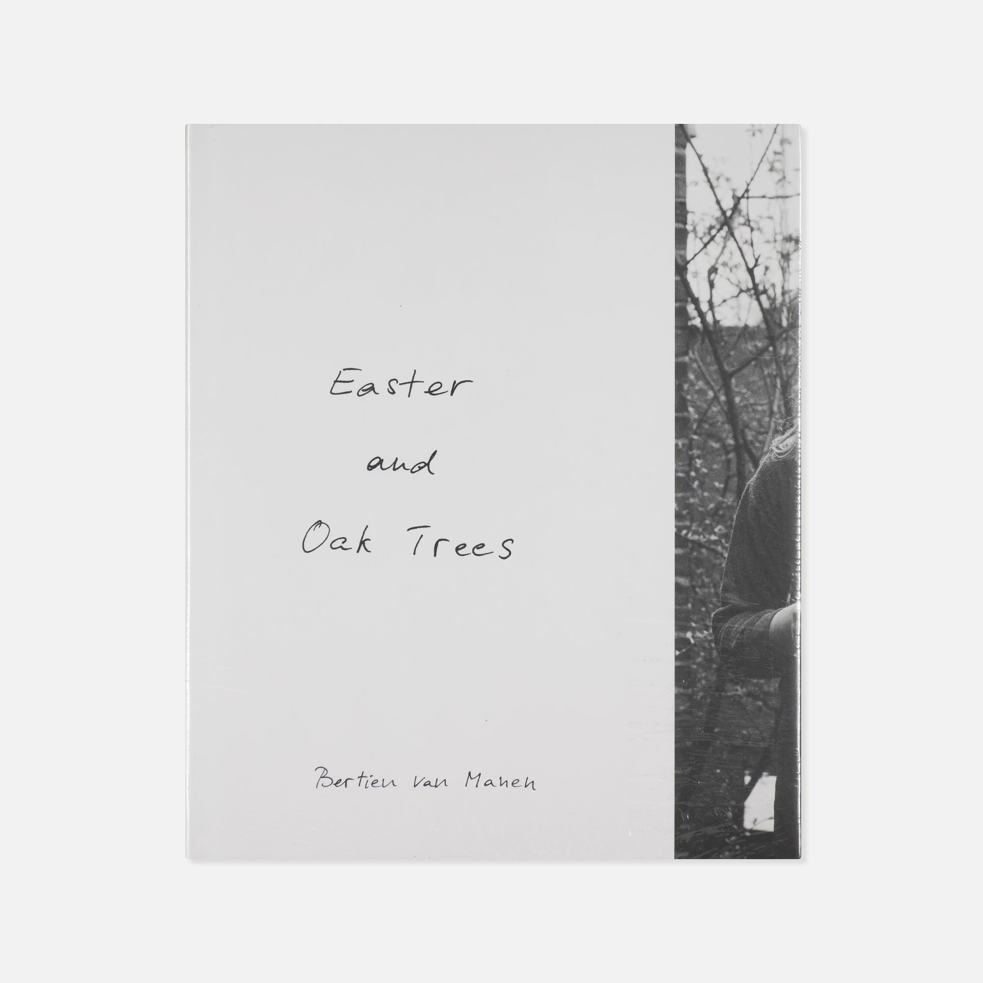 Bertien van Manen — Easter and Oak Trees