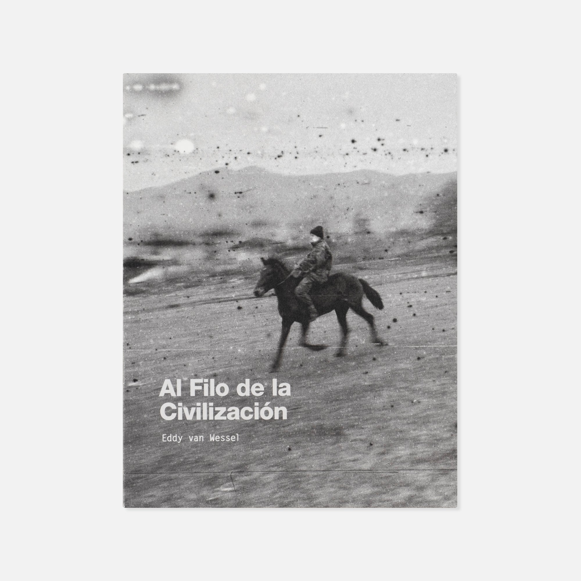 Eddy van Wessel — Al Filo de la Civilización (The Edge of Civilization)