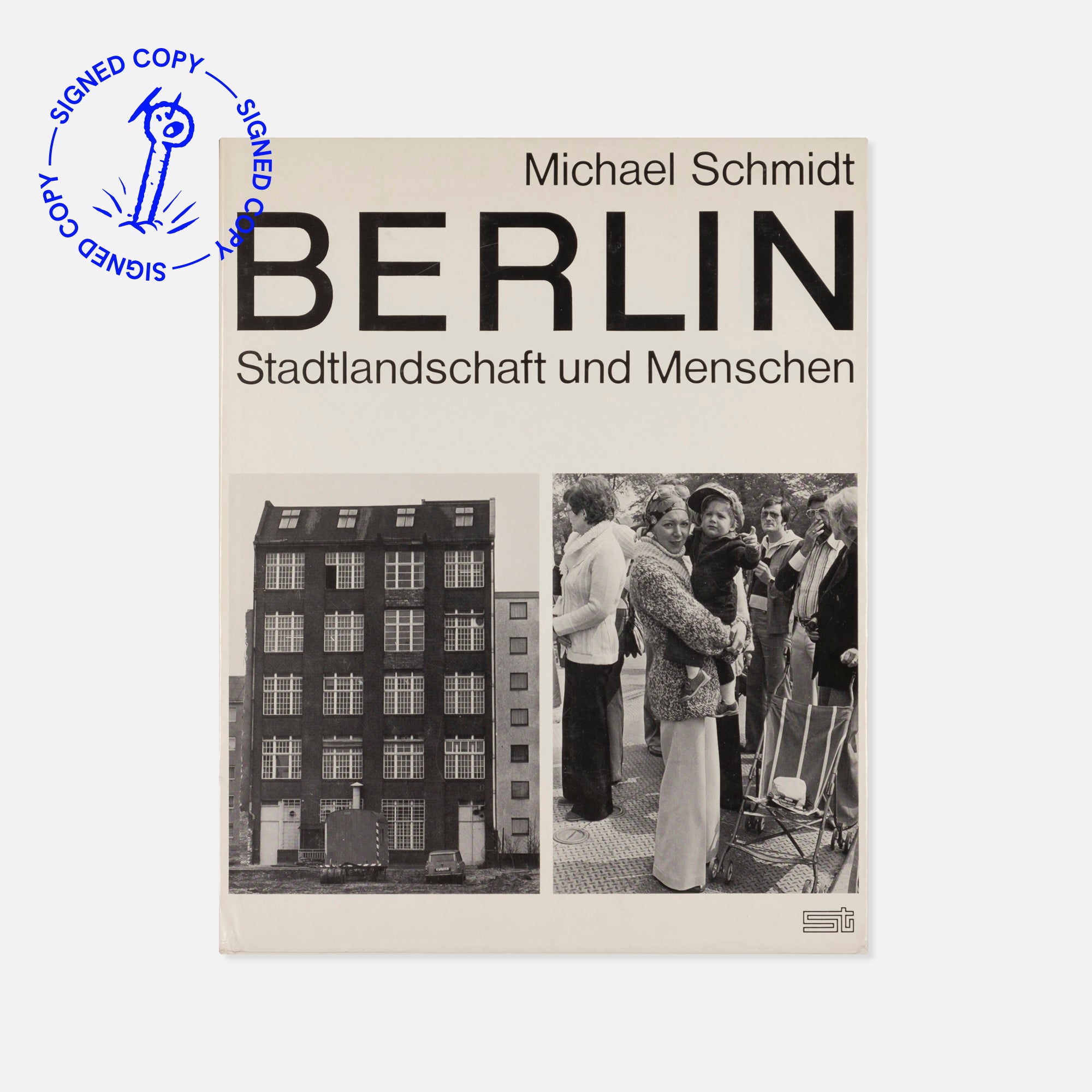 Michael Schmidt - Berlin, Stadtlandschaft und Menschen