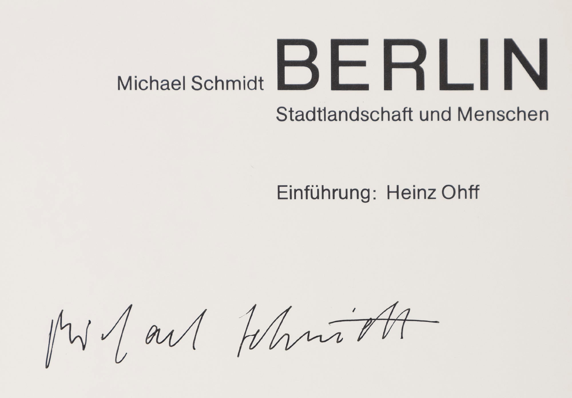 Michael Schmidt - Berlin, Stadtlandschaft und Menschen