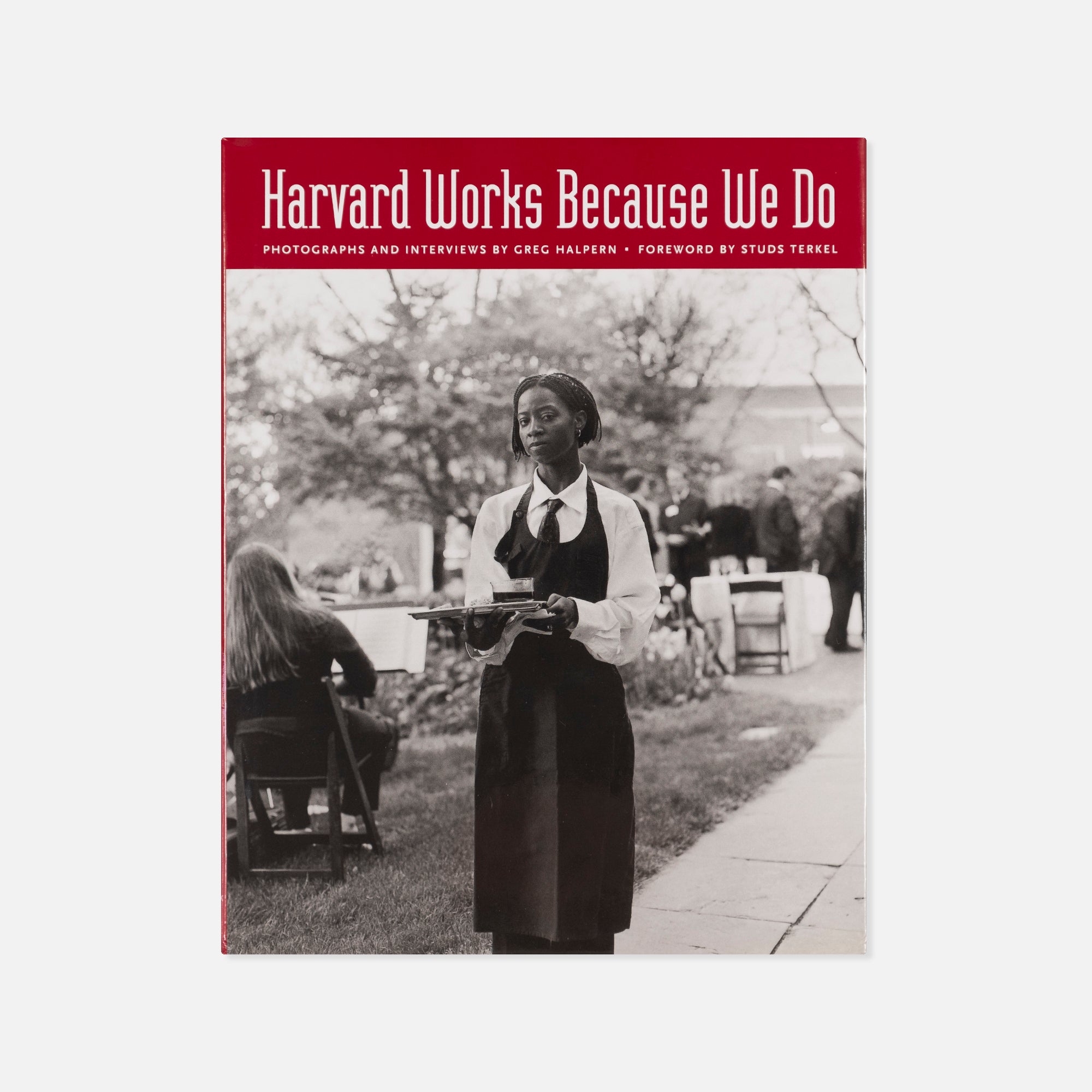 Gregory Halpern — Harvard Works Because We Do