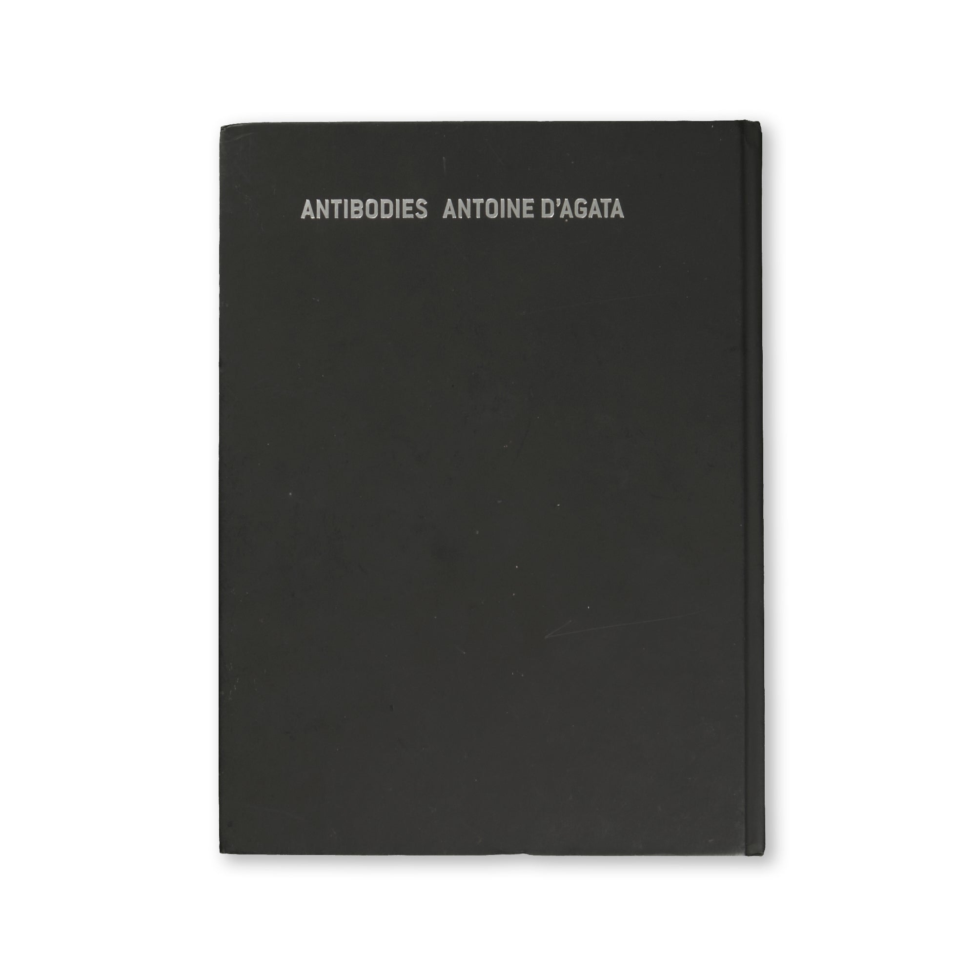 Antoine D'Agata - Antibodies