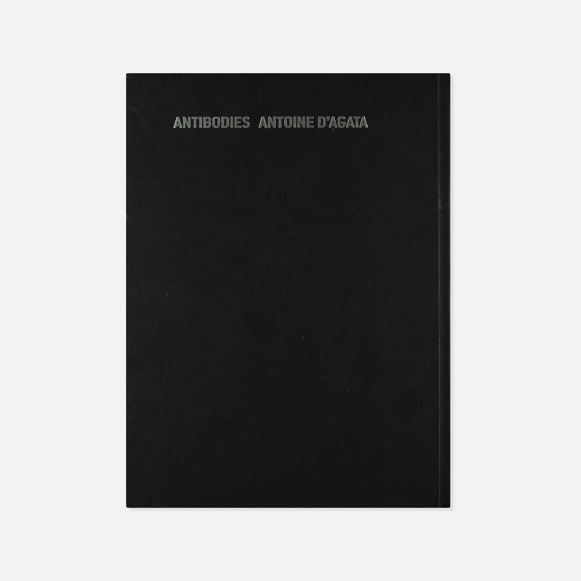 Antoine D'Agata — Antibodies