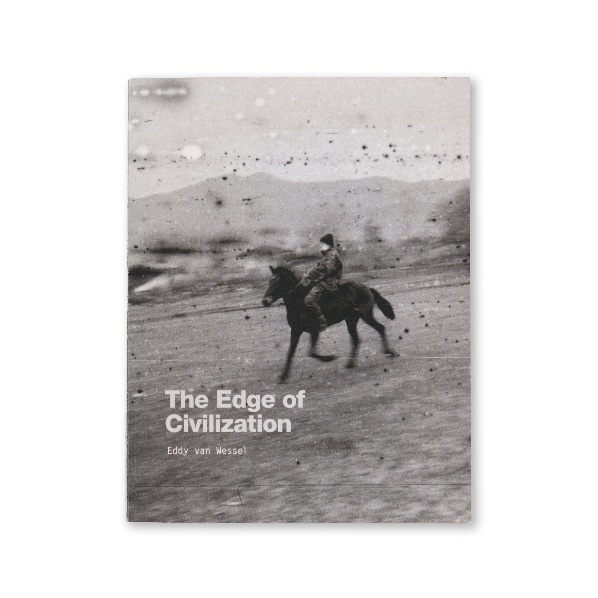 Eddy van Wessel - The Edge of Civilization