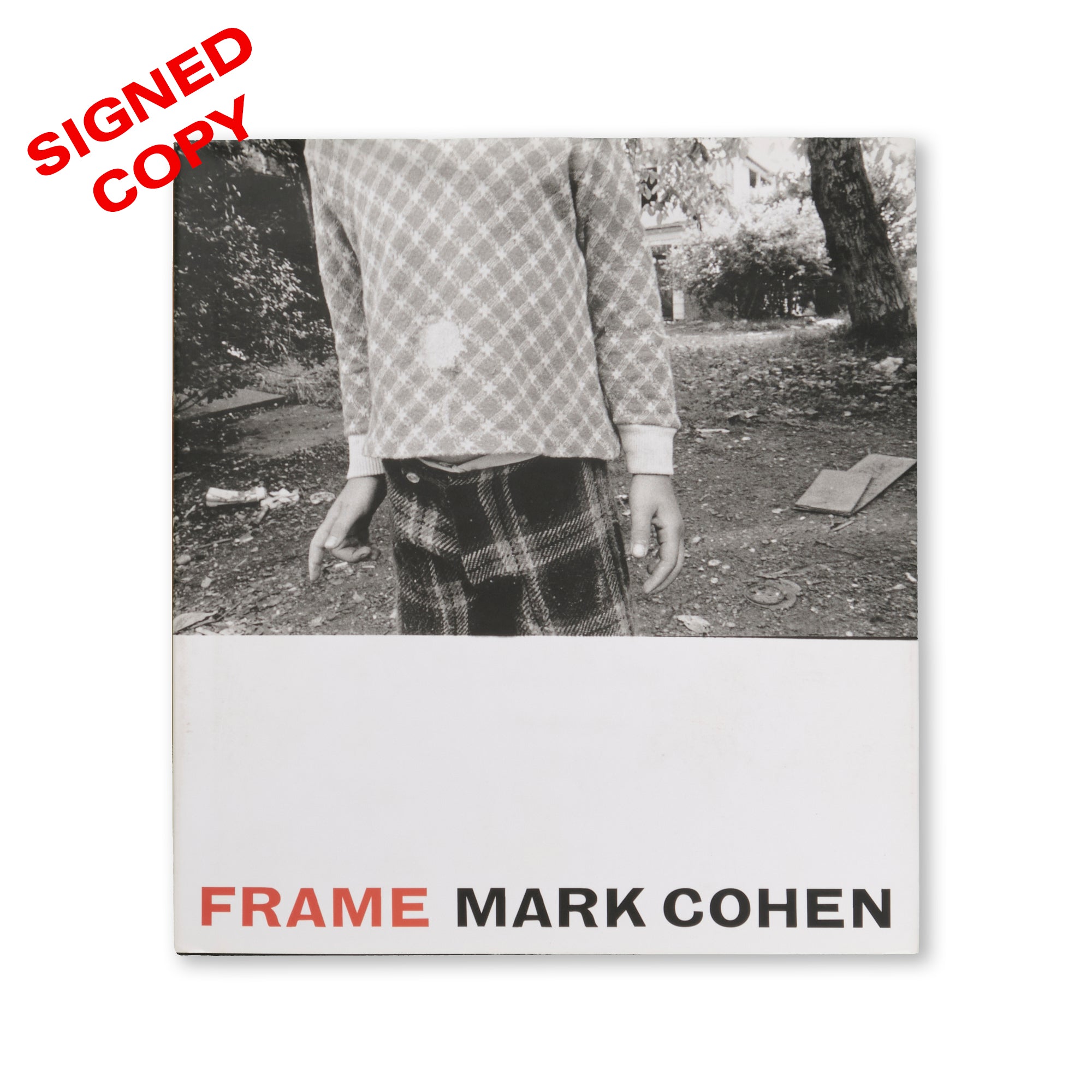 Mark Cohen - Frame: A Retrospective