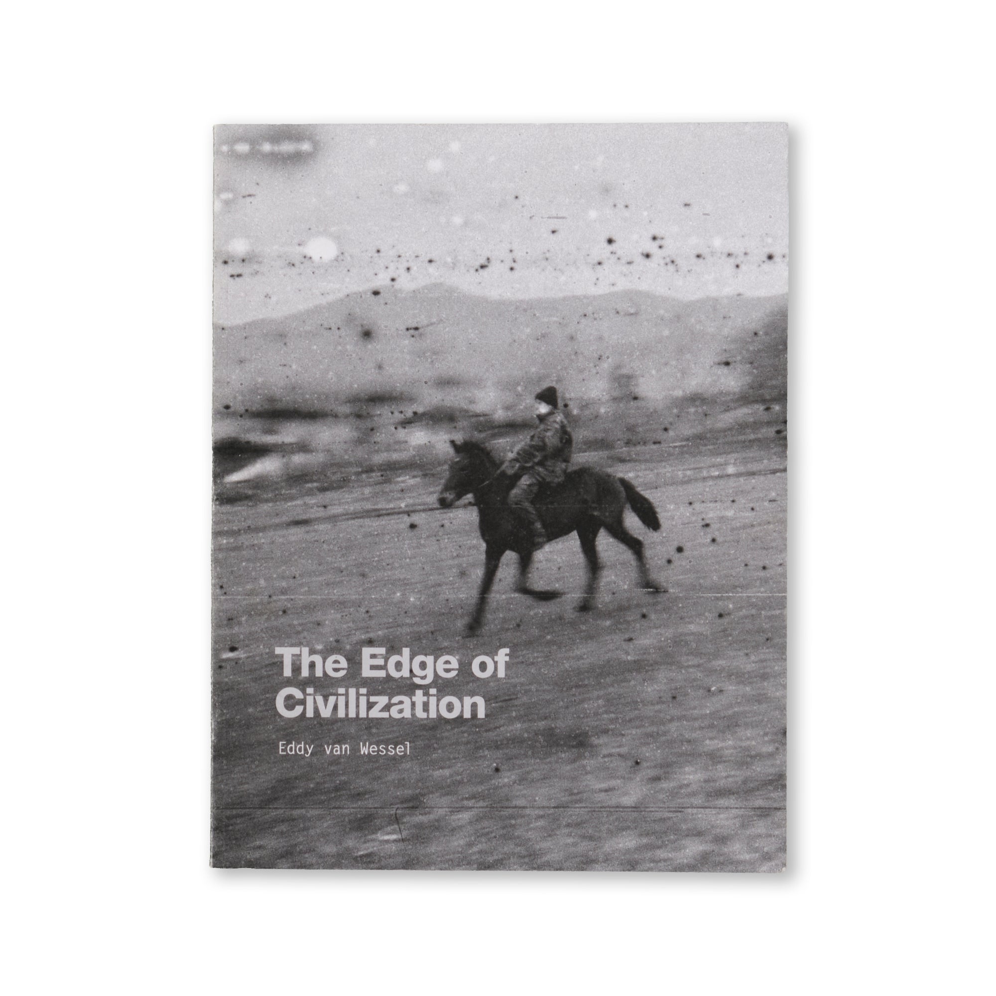 Eddy van Wessel - The Edge of Civilization