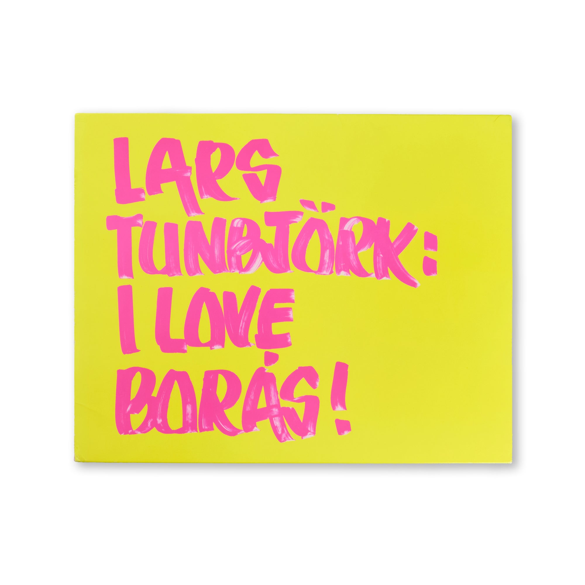 Lars Tunbjörk - I Love Borås