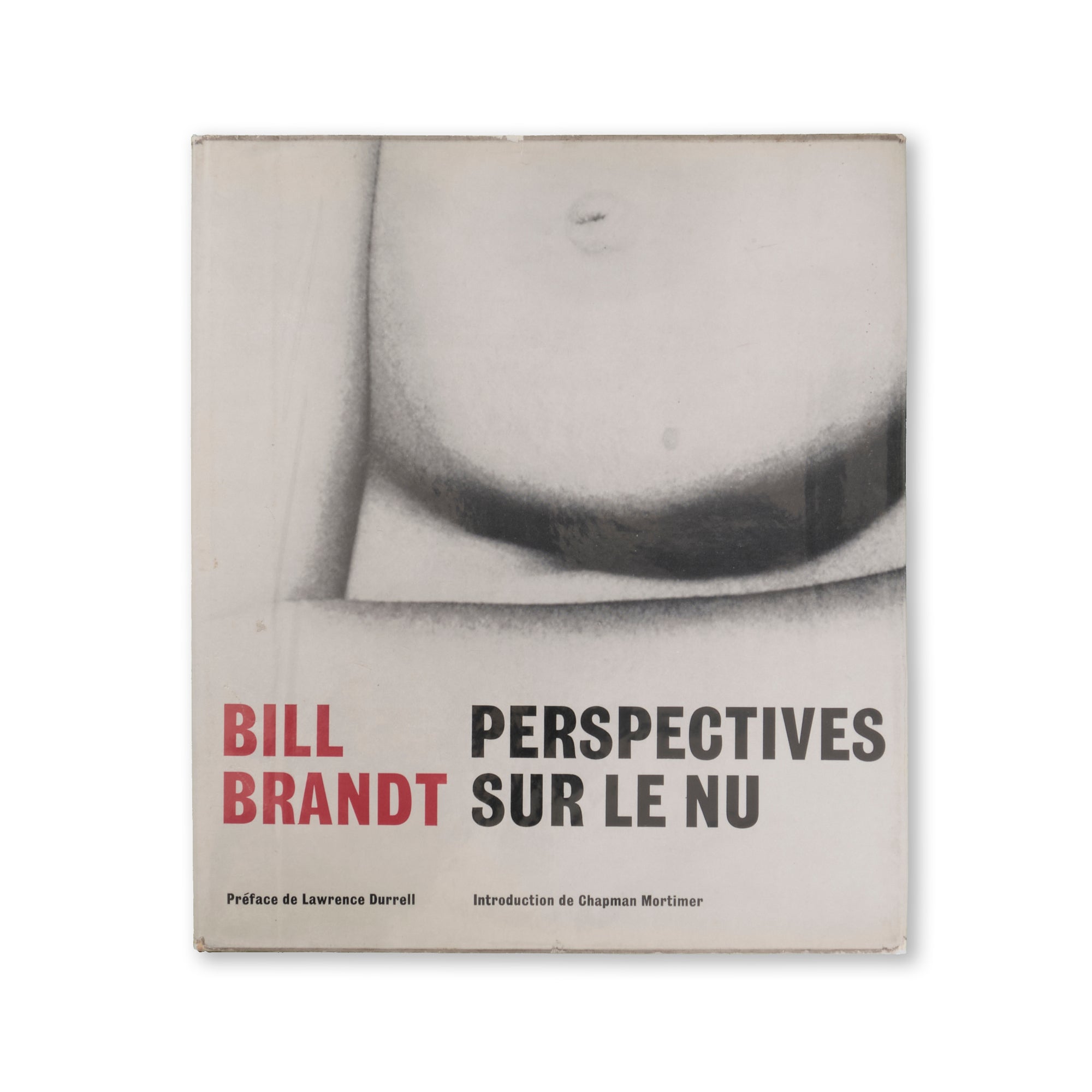 Bill Brandt - Perspectives sur le Nu