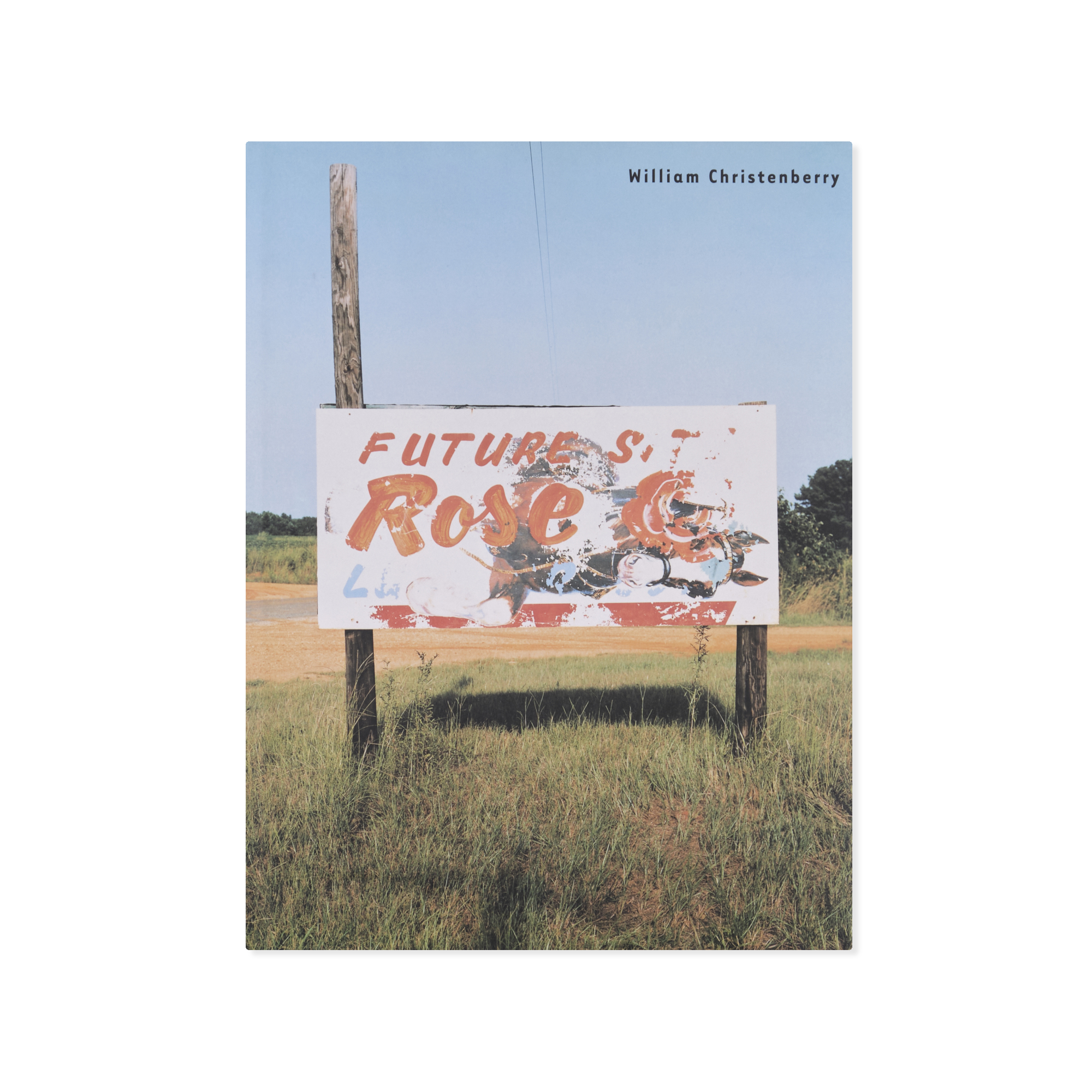 William Christenberry — Disappearing Places