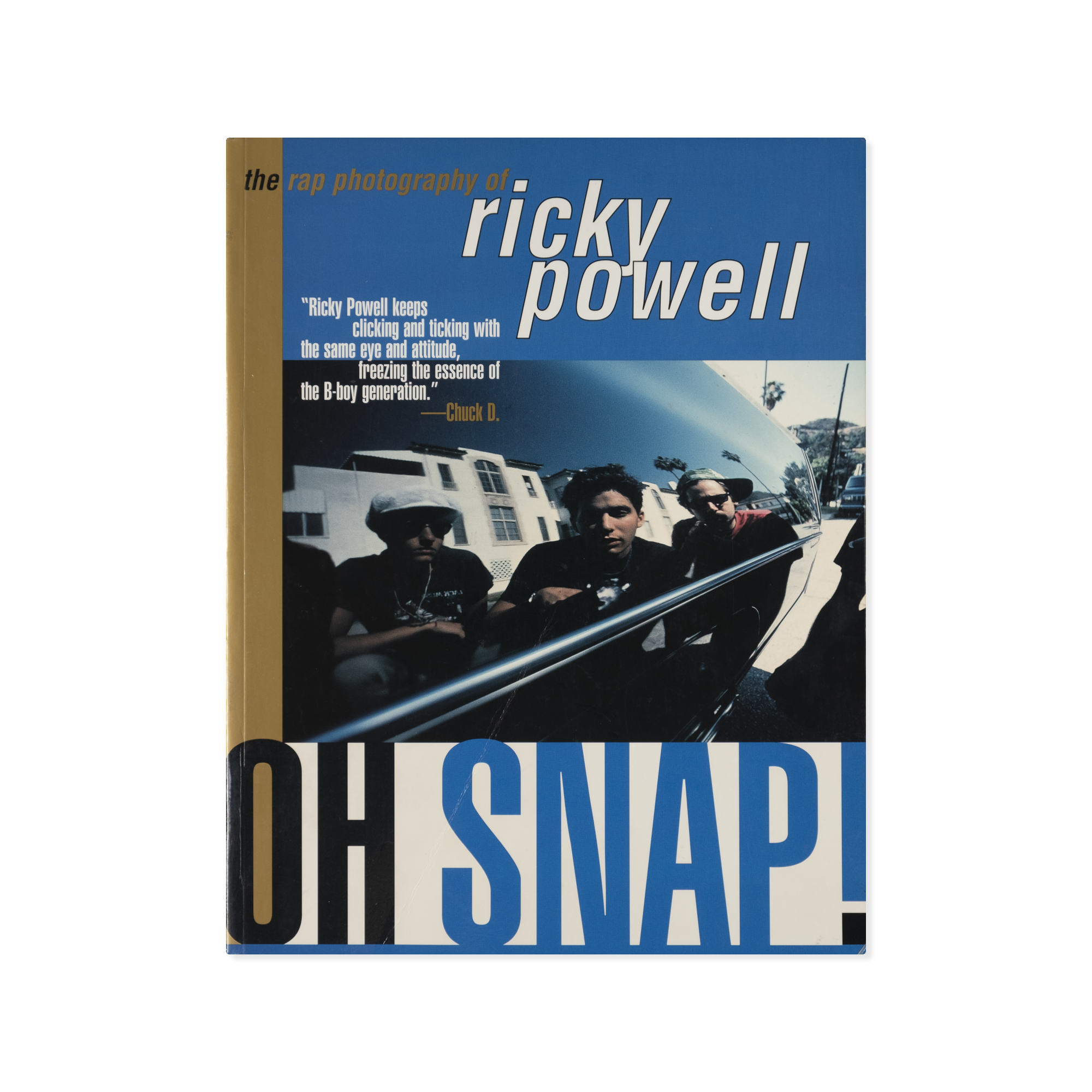 Ricky Powell — Oh Snap! The Rap Photography of Ricky Powell